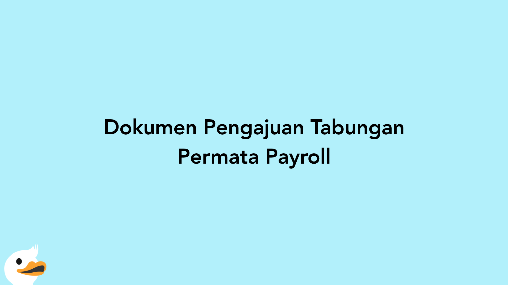 Dokumen Pengajuan Tabungan Permata Payroll