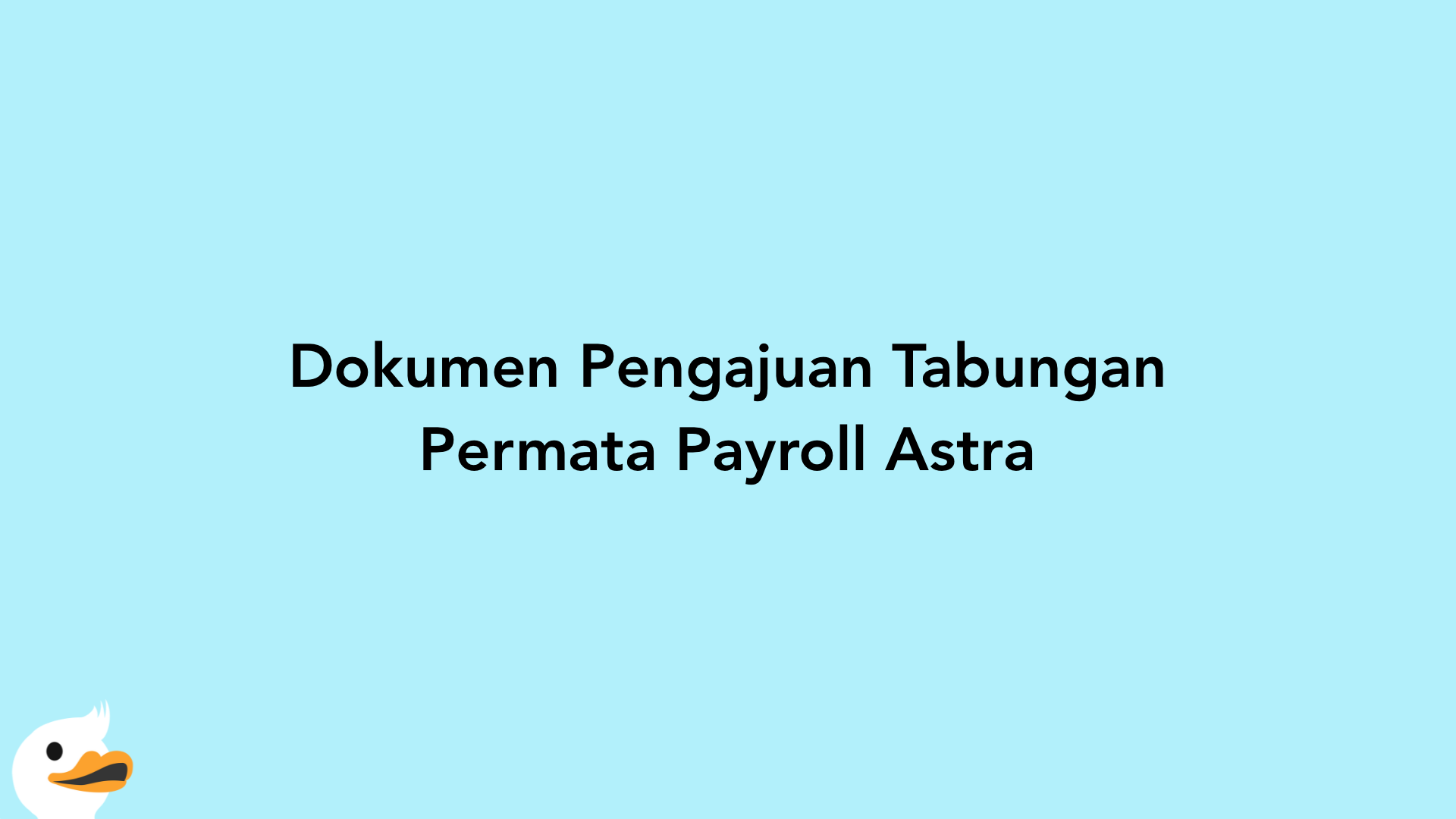 Dokumen Pengajuan Tabungan Permata Payroll Astra