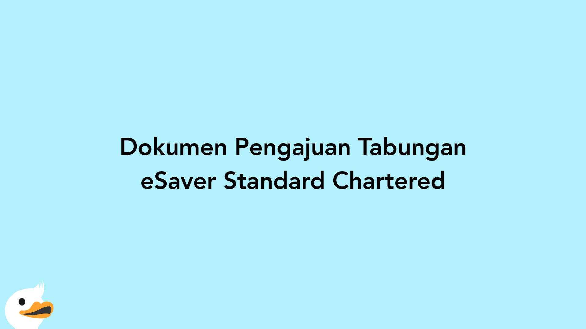 Dokumen Pengajuan Tabungan eSaver Standard Chartered