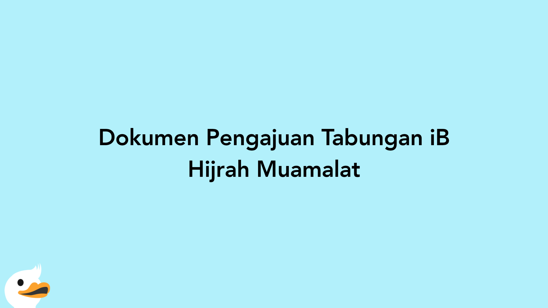 Dokumen Pengajuan Tabungan iB Hijrah Muamalat