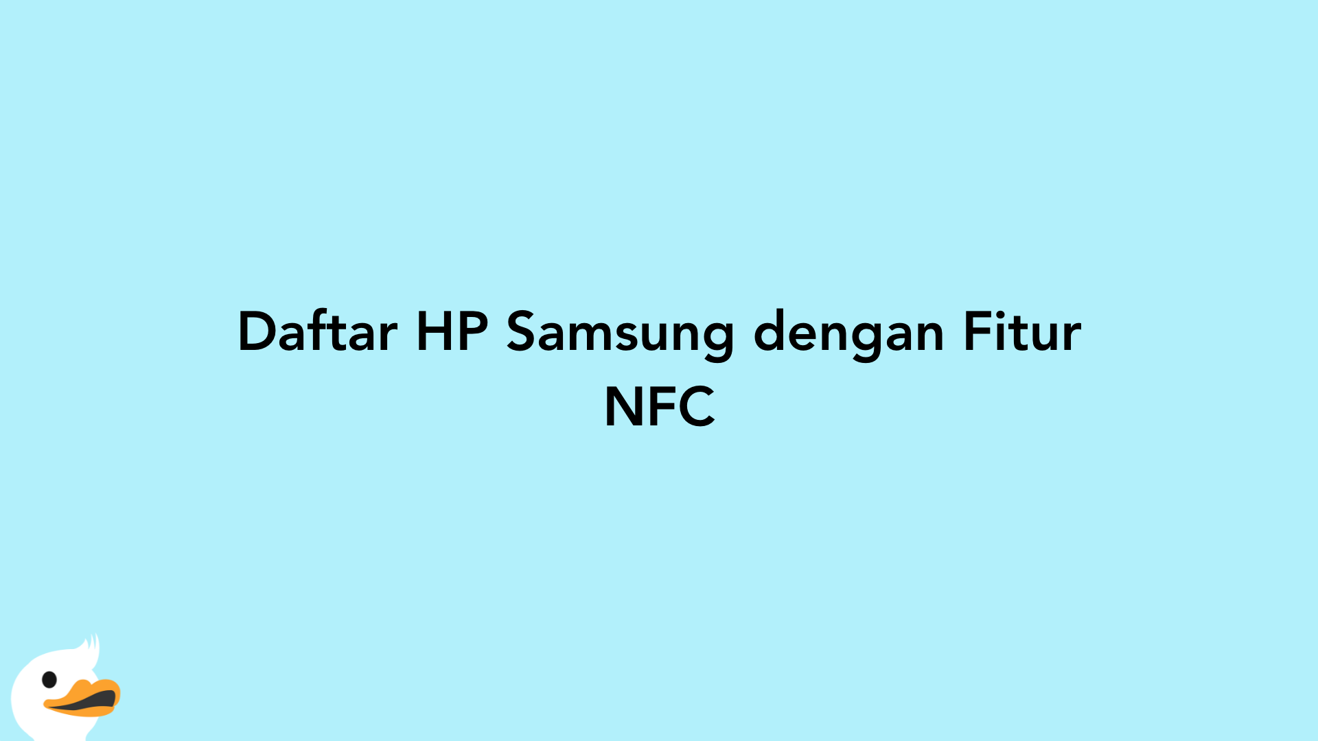 Daftar HP Samsung dengan Fitur NFC
