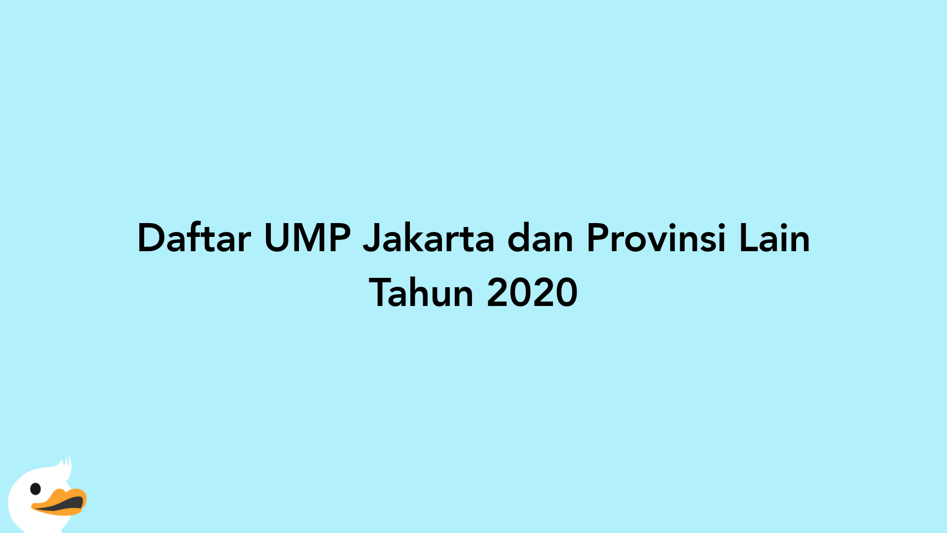 Daftar UMP Jakarta dan Provinsi Lain Tahun 2020