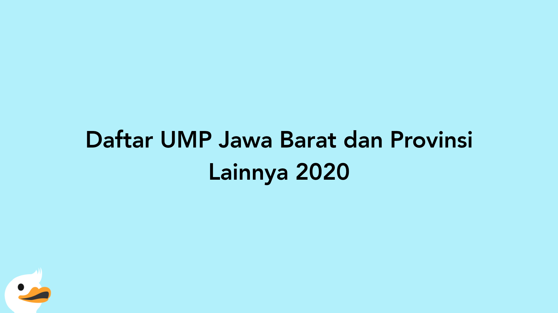 Daftar UMP Jawa Barat dan Provinsi Lainnya 2020