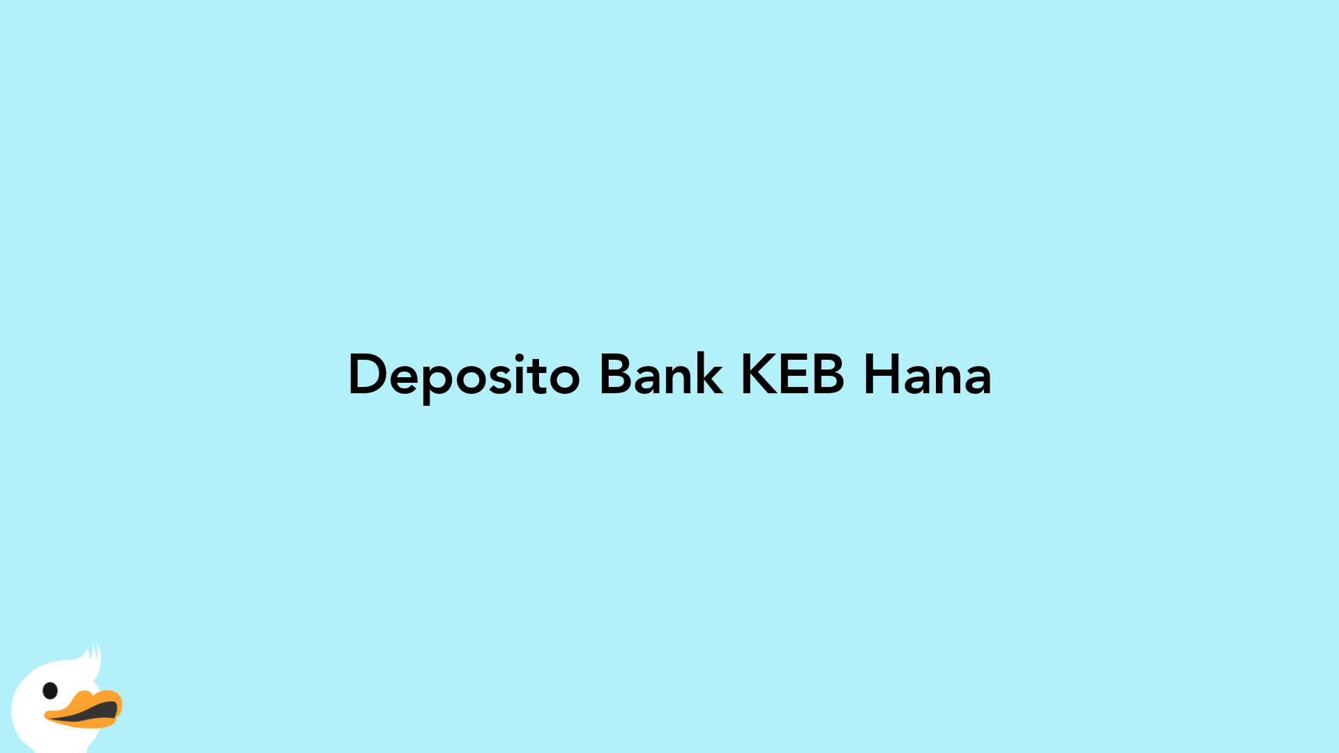 Deposito Bank KEB Hana
