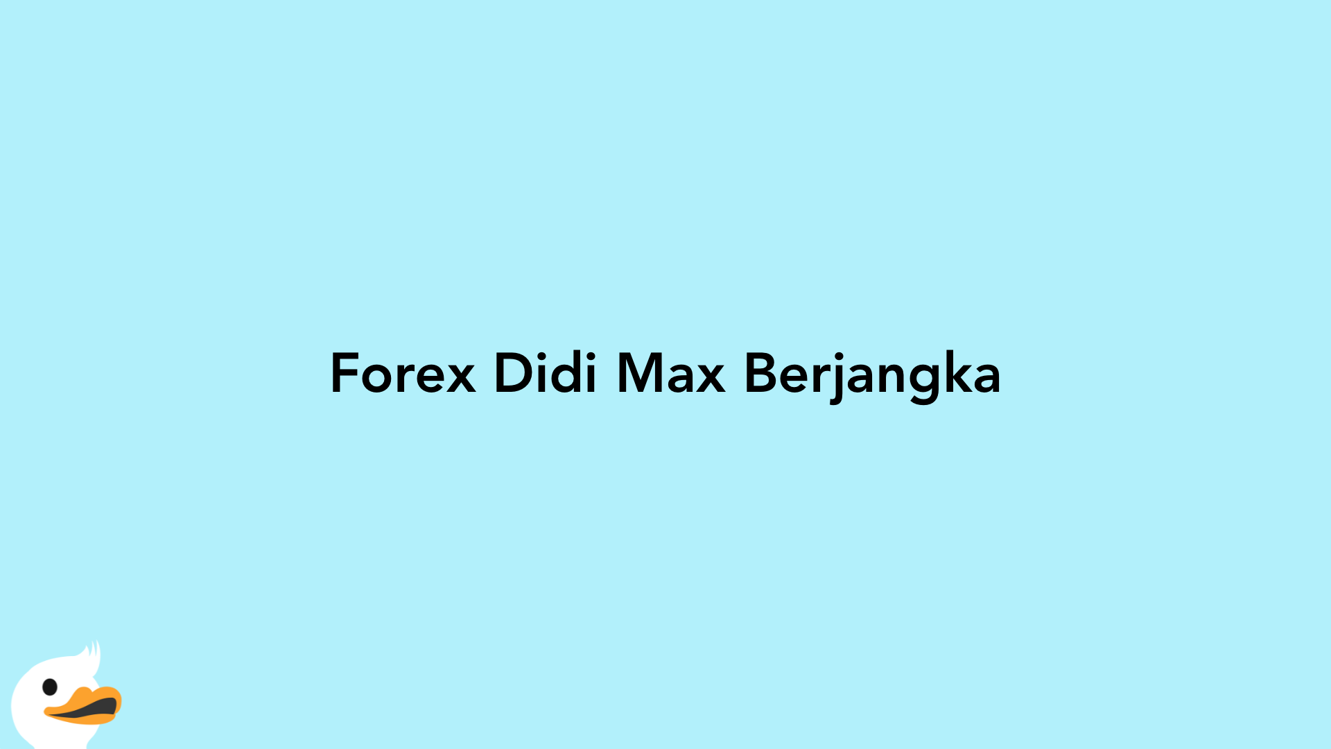 Forex Didi Max Berjangka