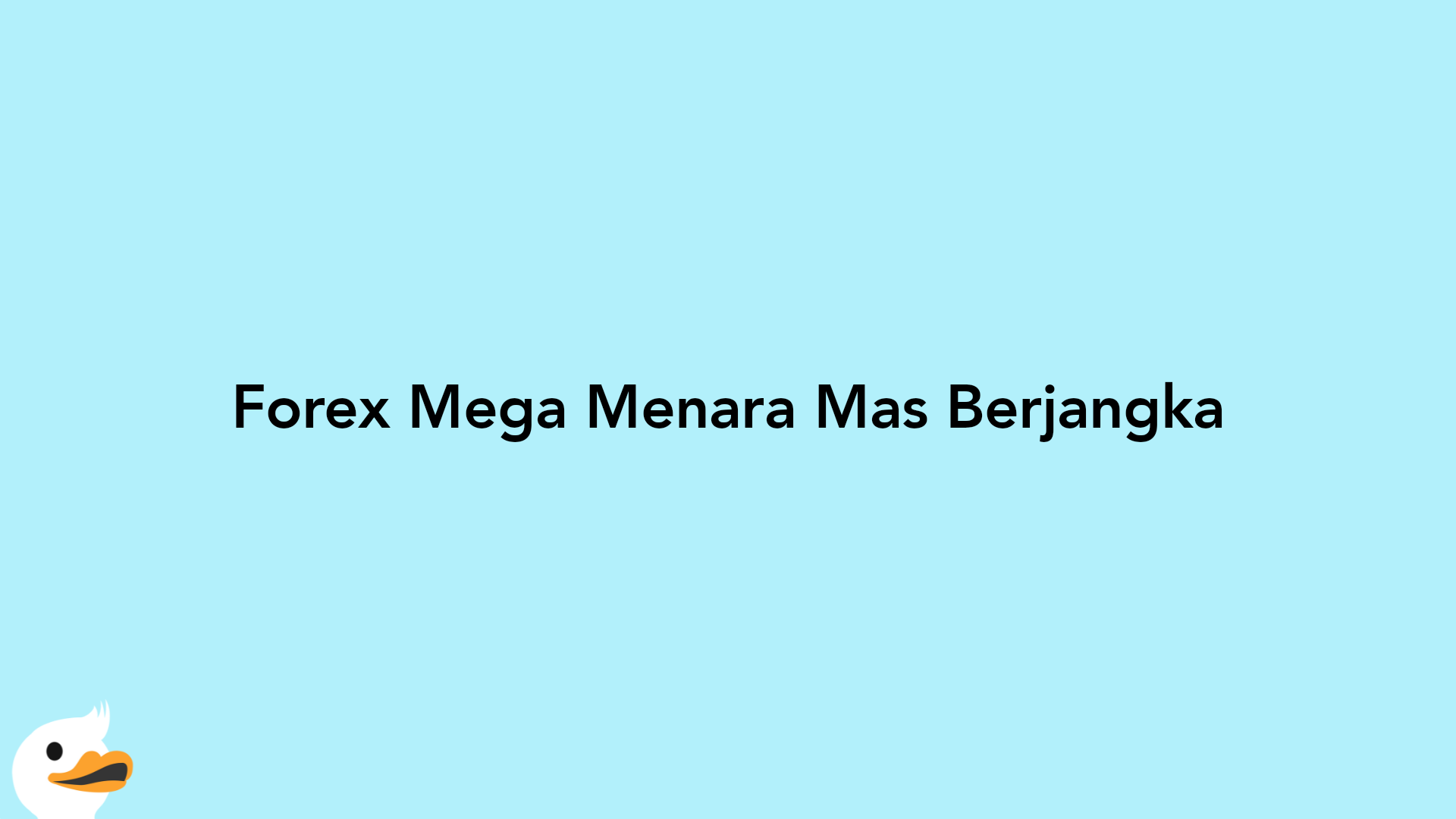Forex Mega Menara Mas Berjangka