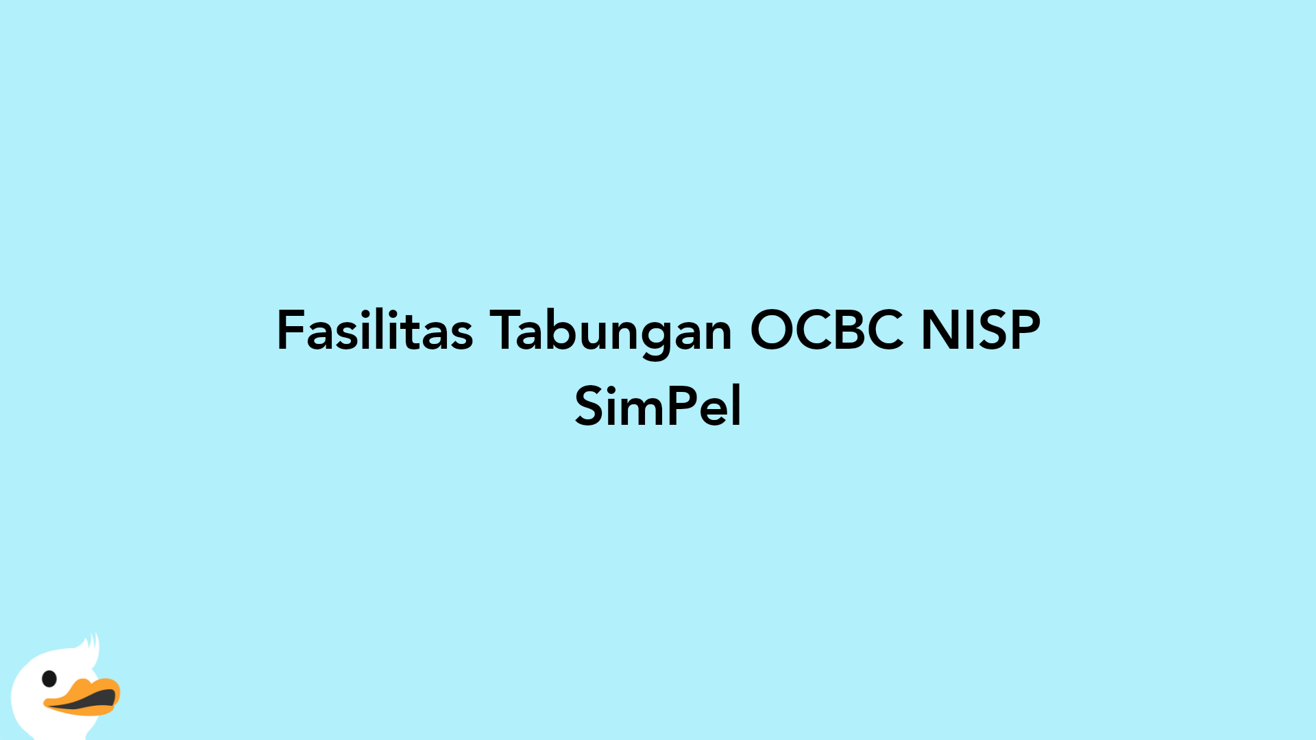 Fasilitas Tabungan OCBC NISP SimPel