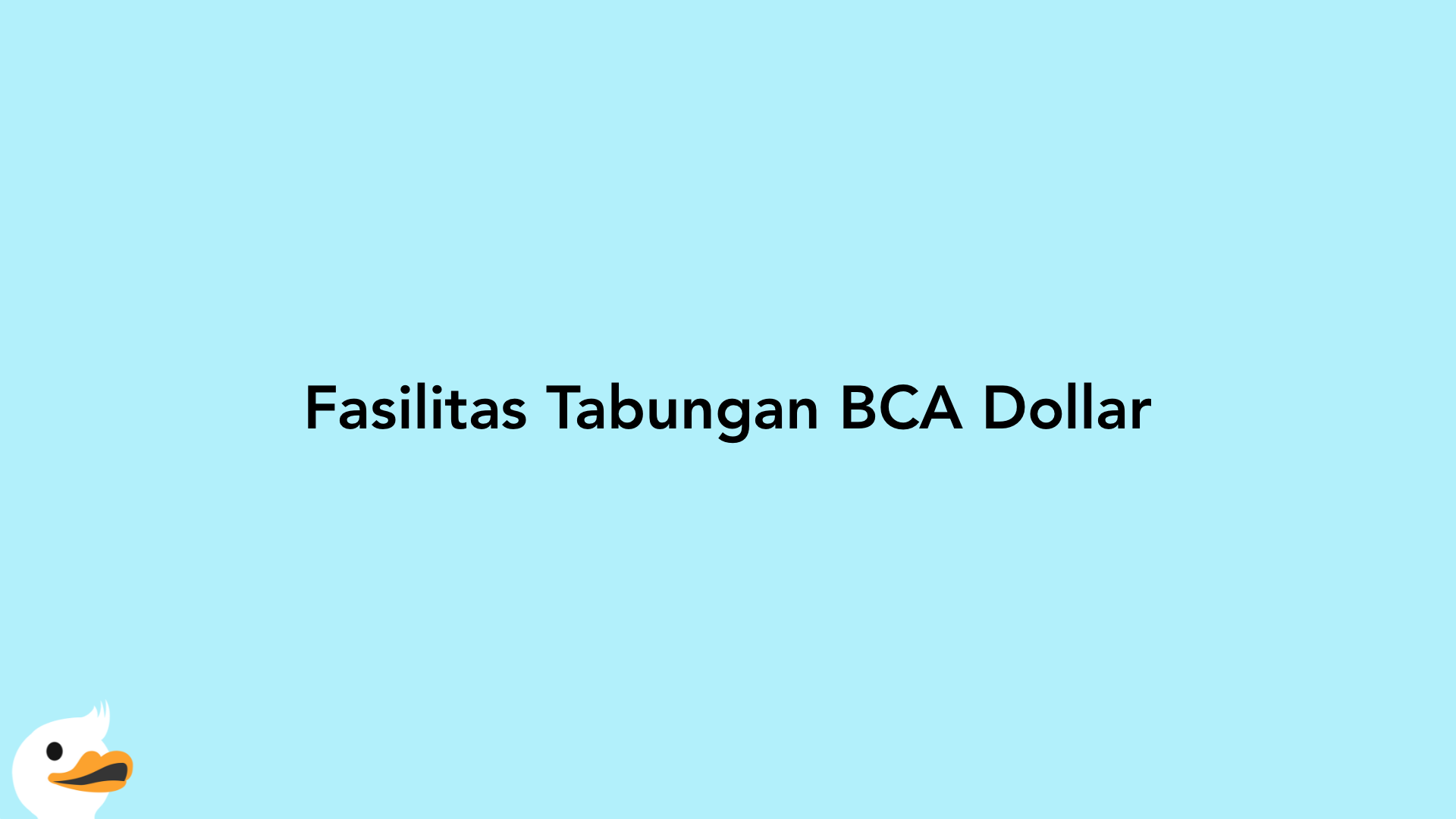 Fasilitas Tabungan BCA Dollar