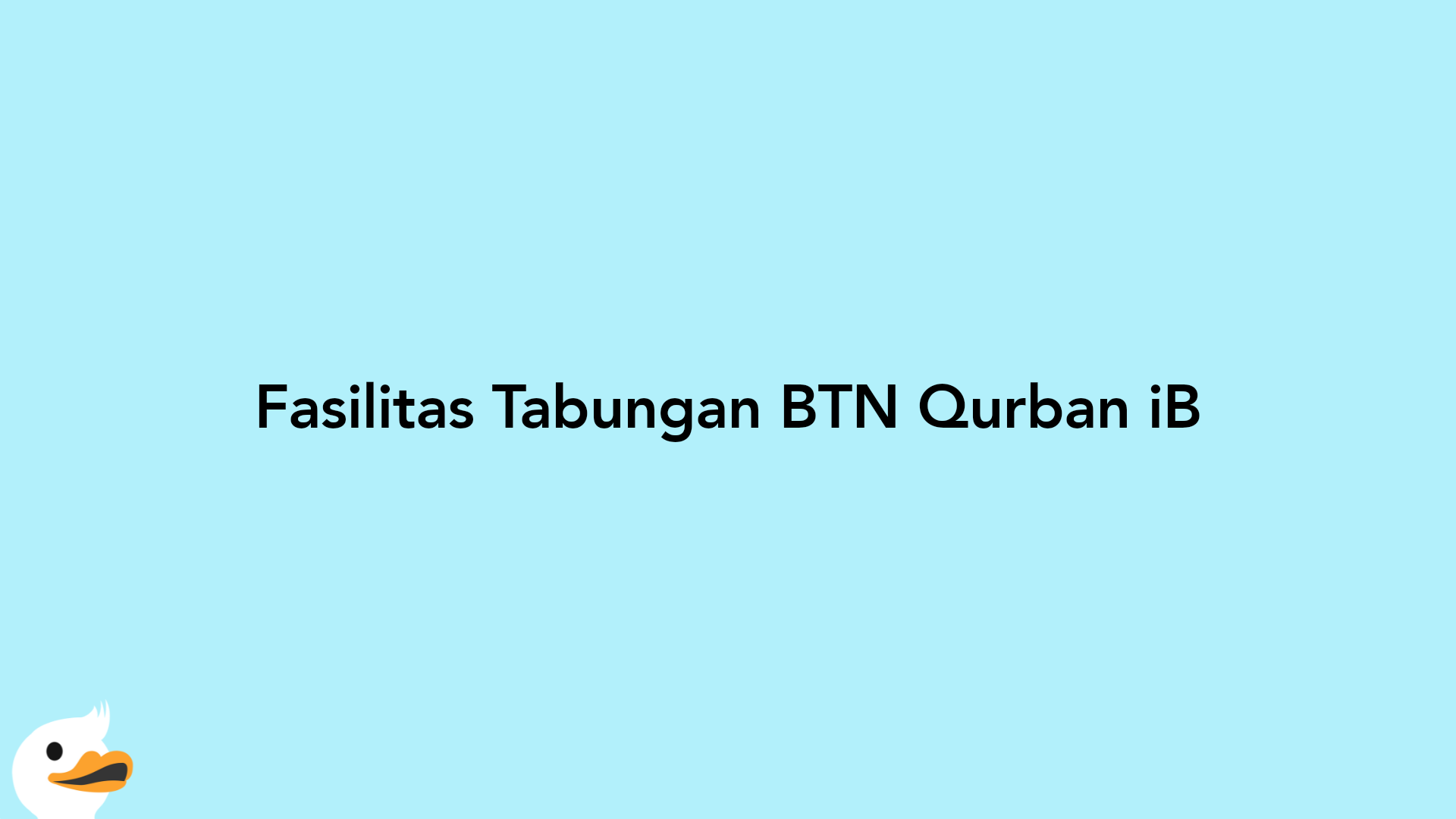 Fasilitas Tabungan BTN Qurban iB