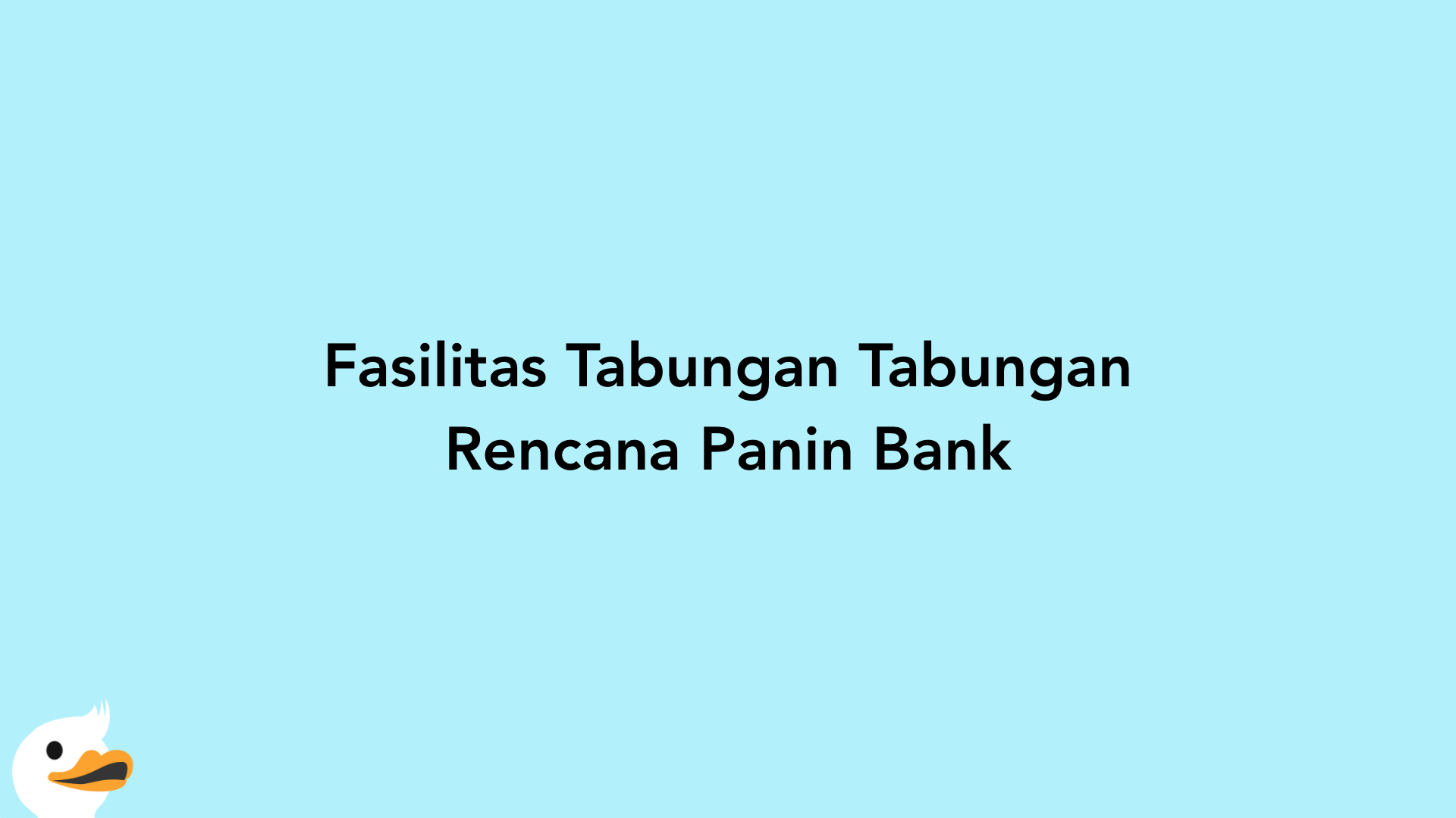 Fasilitas Tabungan Tabungan Rencana Panin Bank