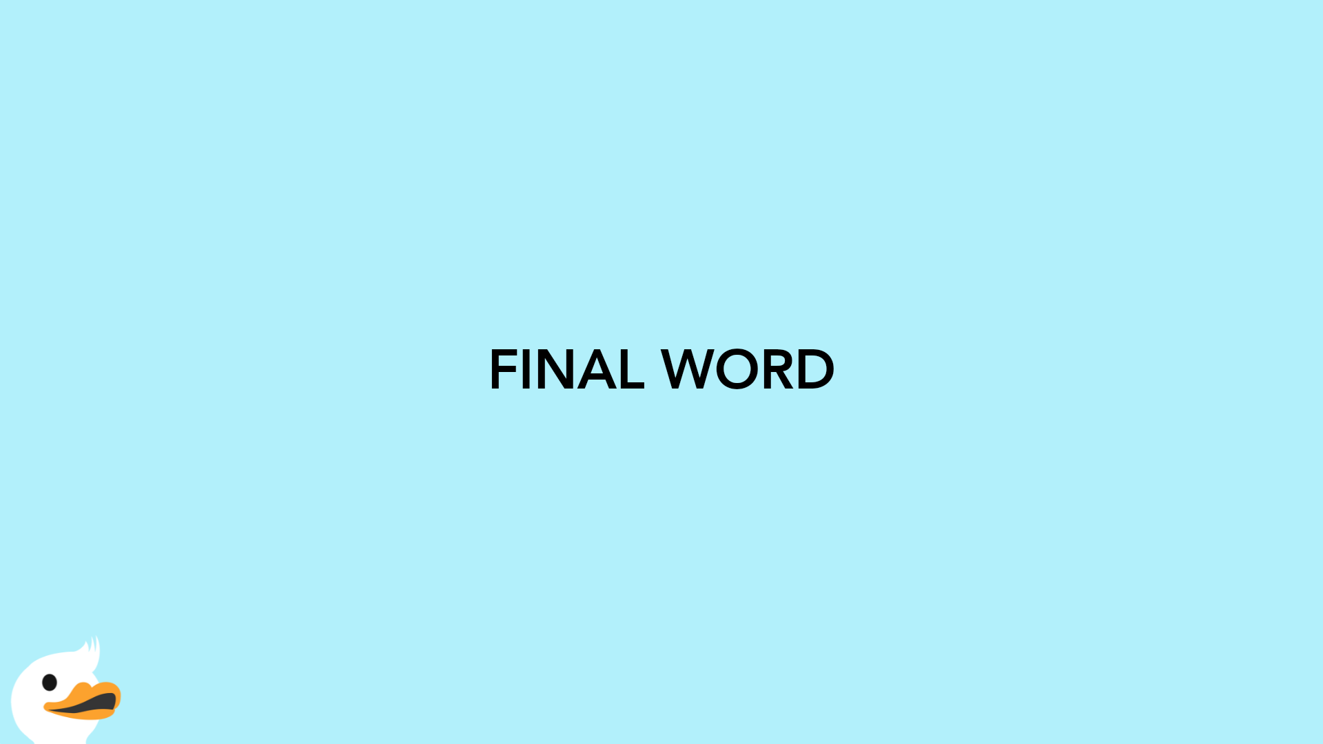 FINAL WORD