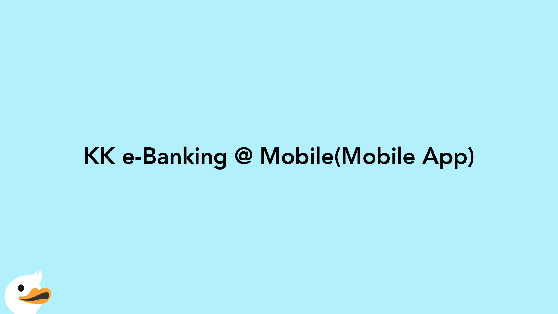 KK e-Banking @ Mobile(Mobile App)