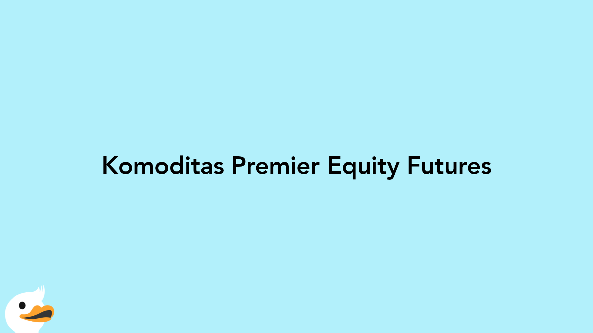 Komoditas Premier Equity Futures