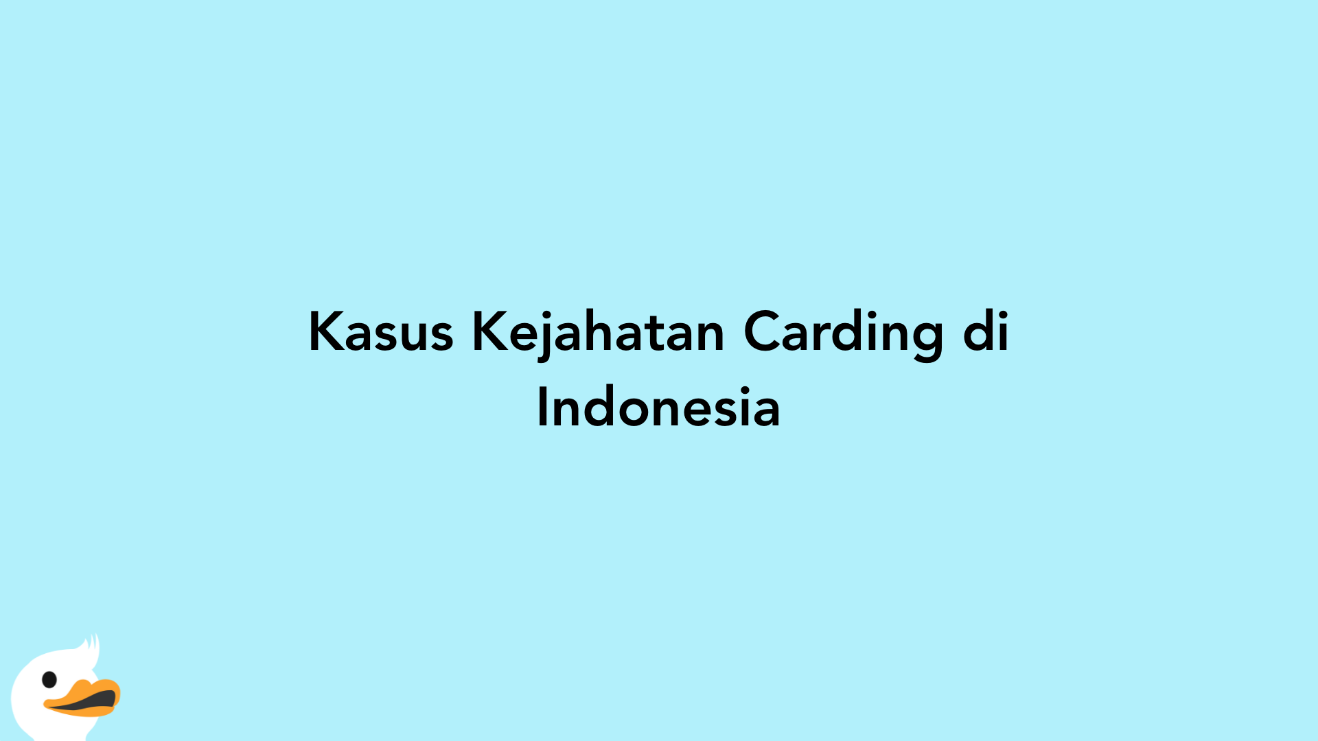 Kasus Kejahatan Carding di Indonesia
