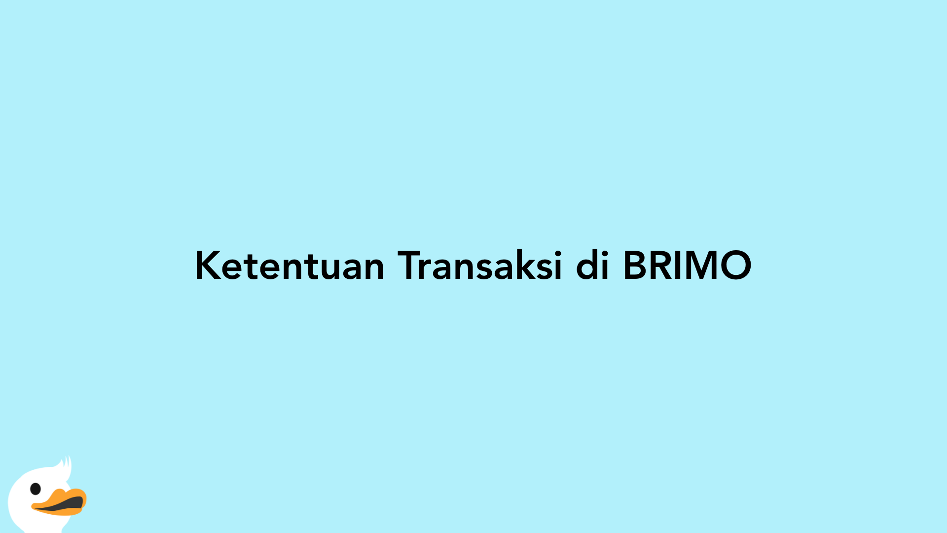 Ketentuan Transaksi di BRIMO