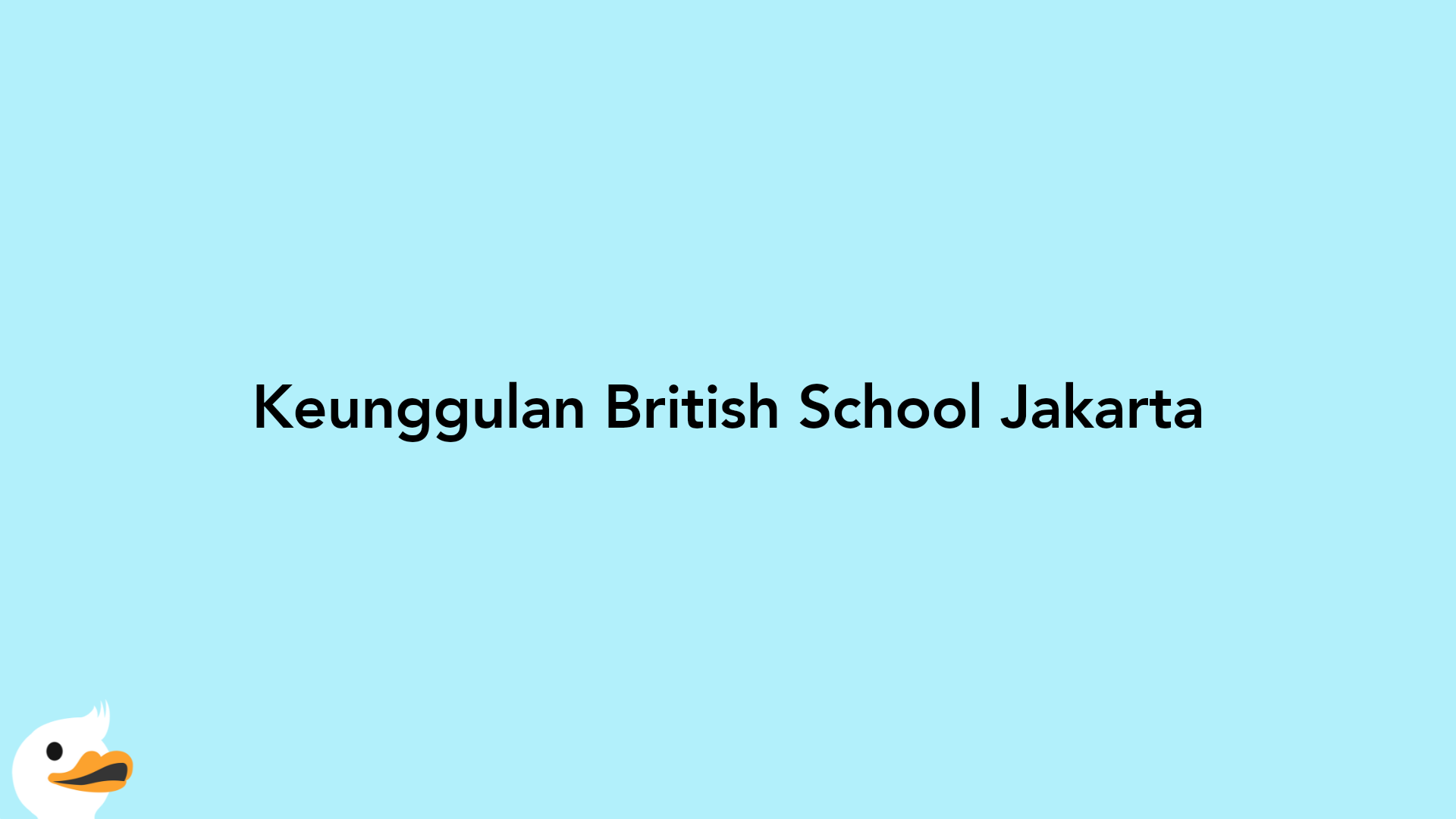 Keunggulan British School Jakarta
