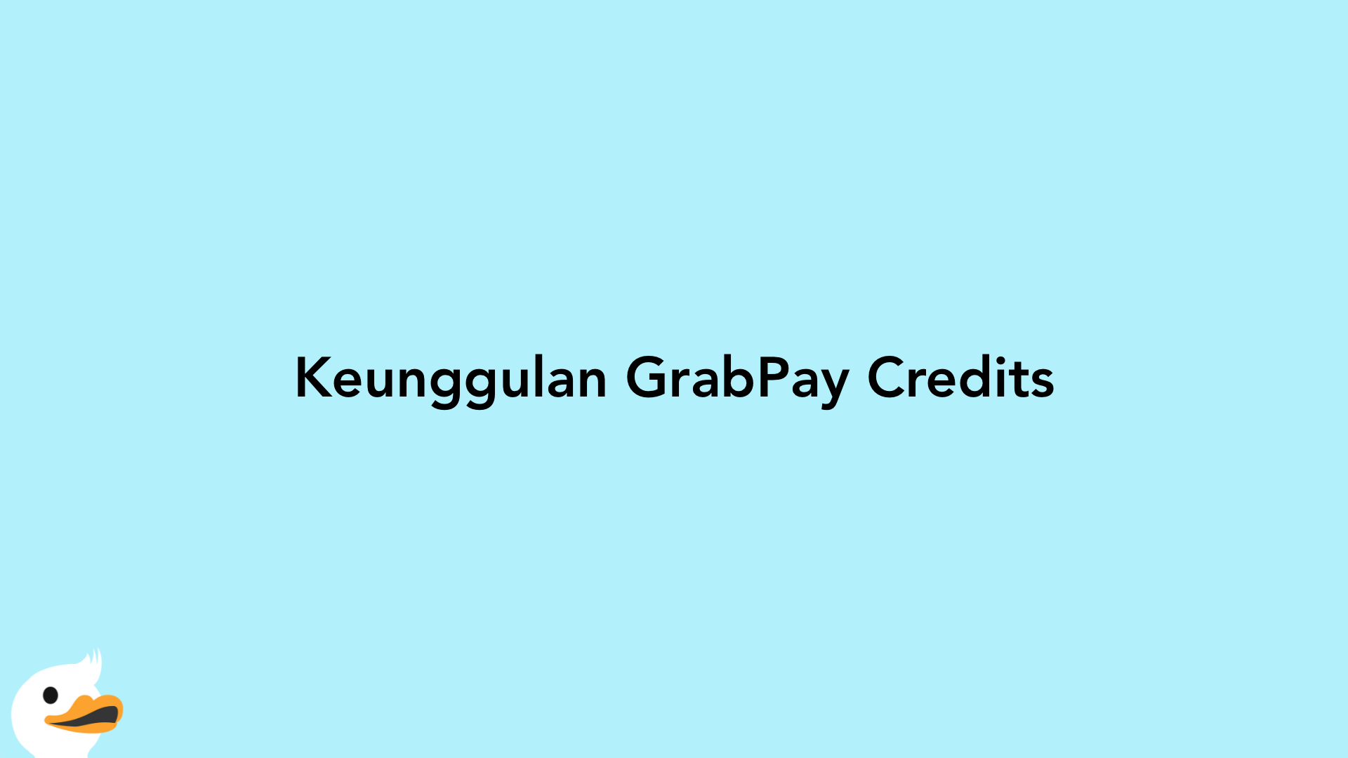 Keunggulan GrabPay Credits