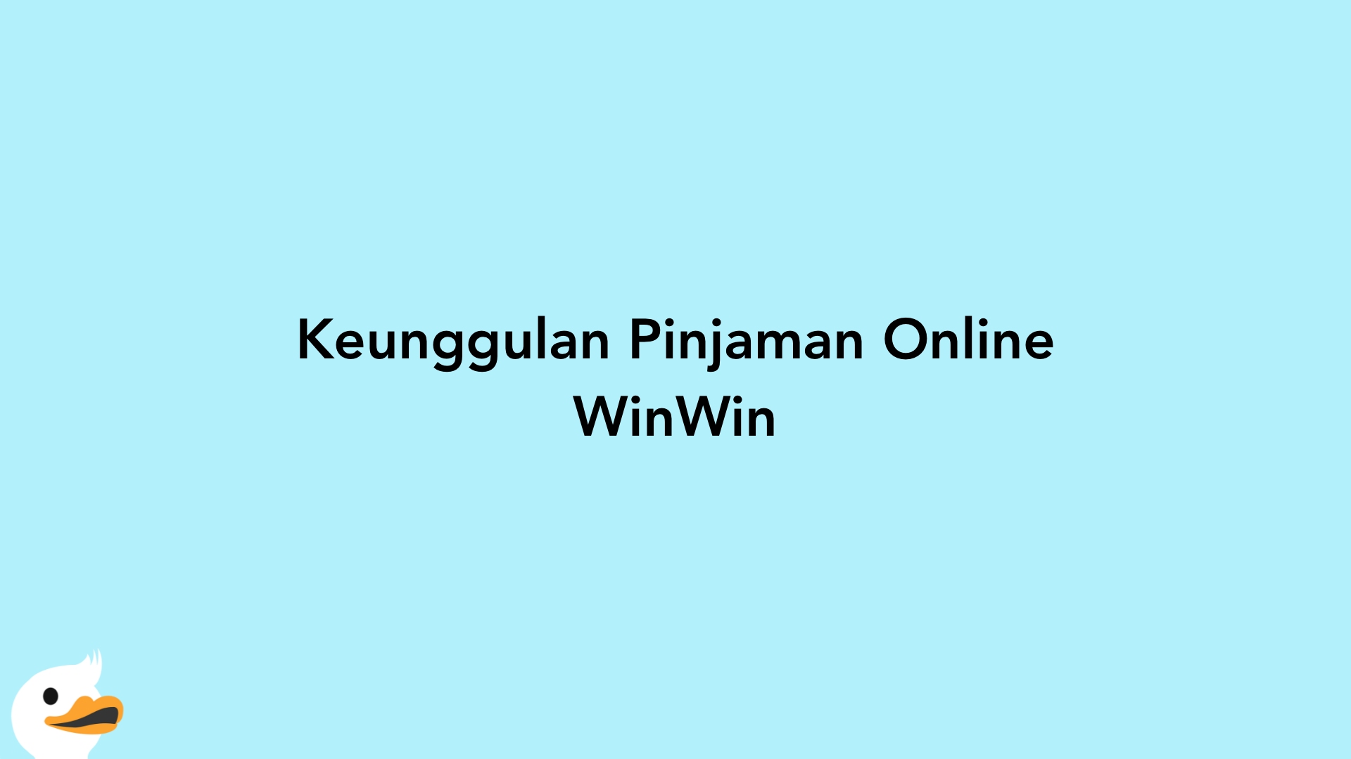 Keunggulan Pinjaman Online WinWin