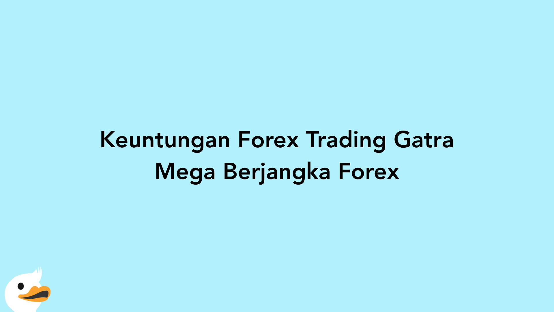 Keuntungan Forex Trading Gatra Mega Berjangka Forex