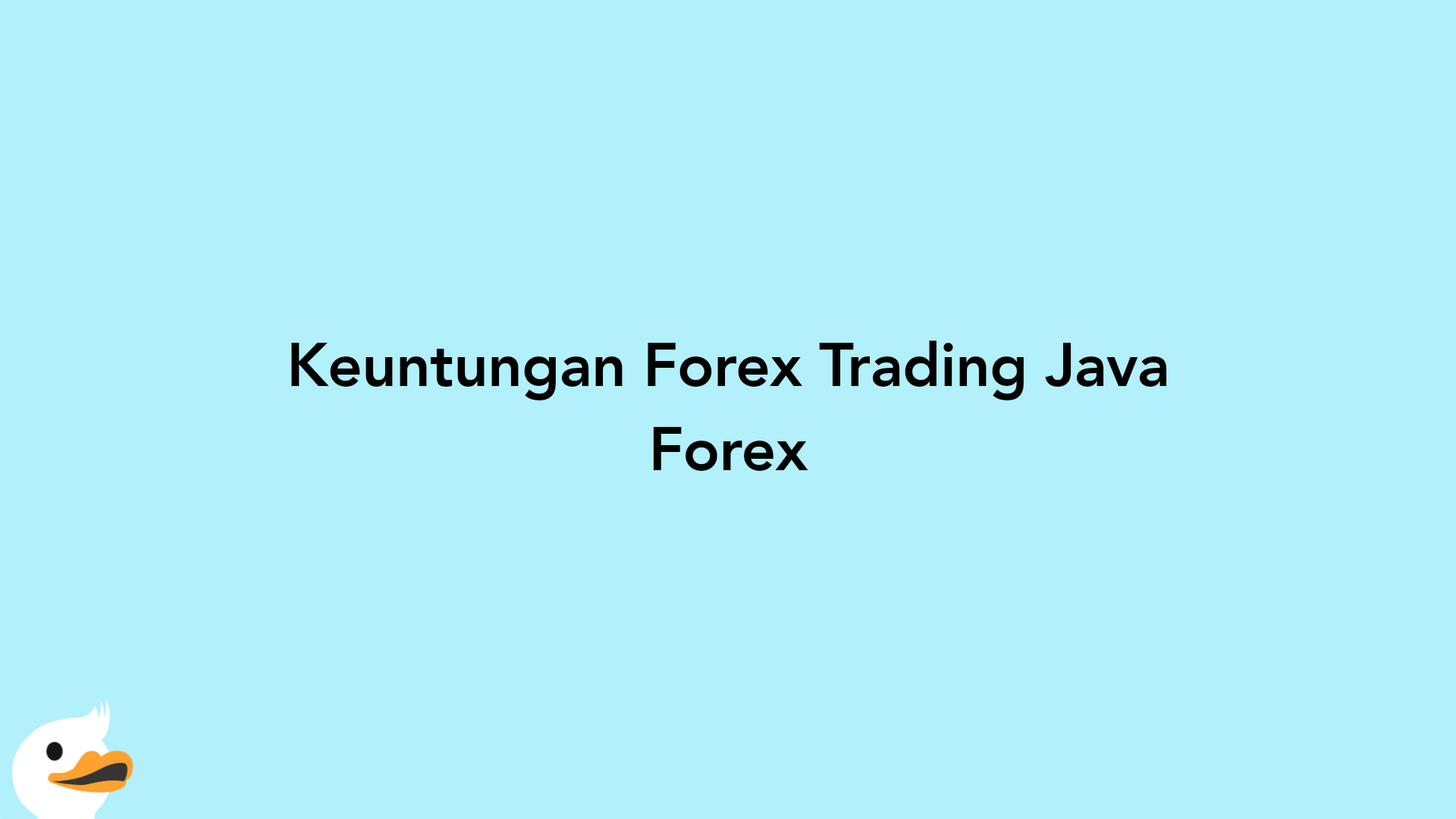 Keuntungan Forex Trading Java Forex