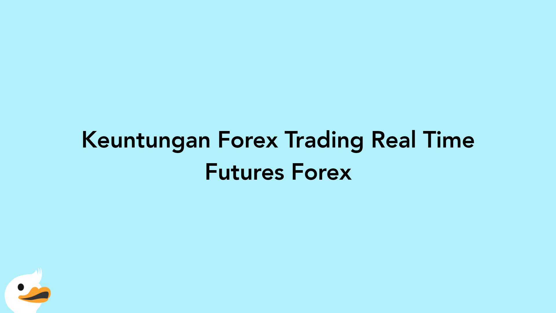 Keuntungan Forex Trading Real Time Futures Forex