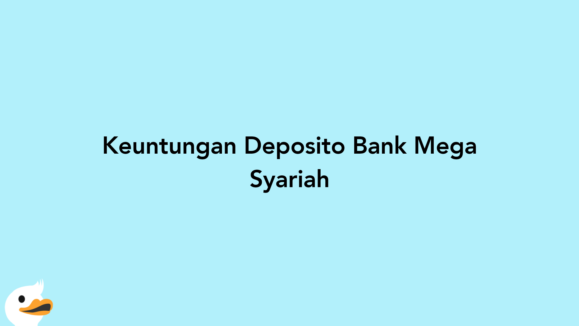 Keuntungan Deposito Bank Mega Syariah
