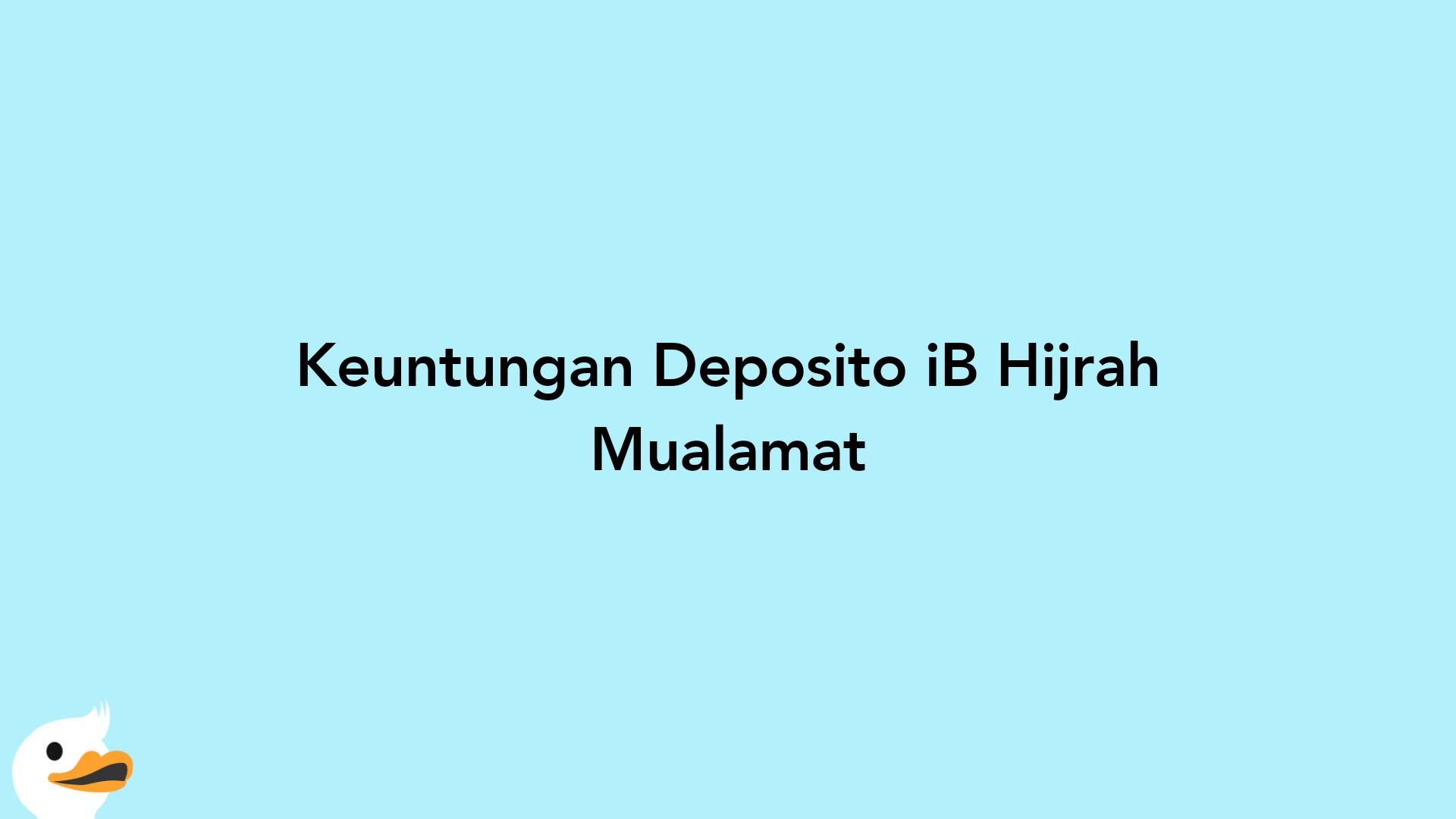 Keuntungan Deposito iB Hijrah Mualamat