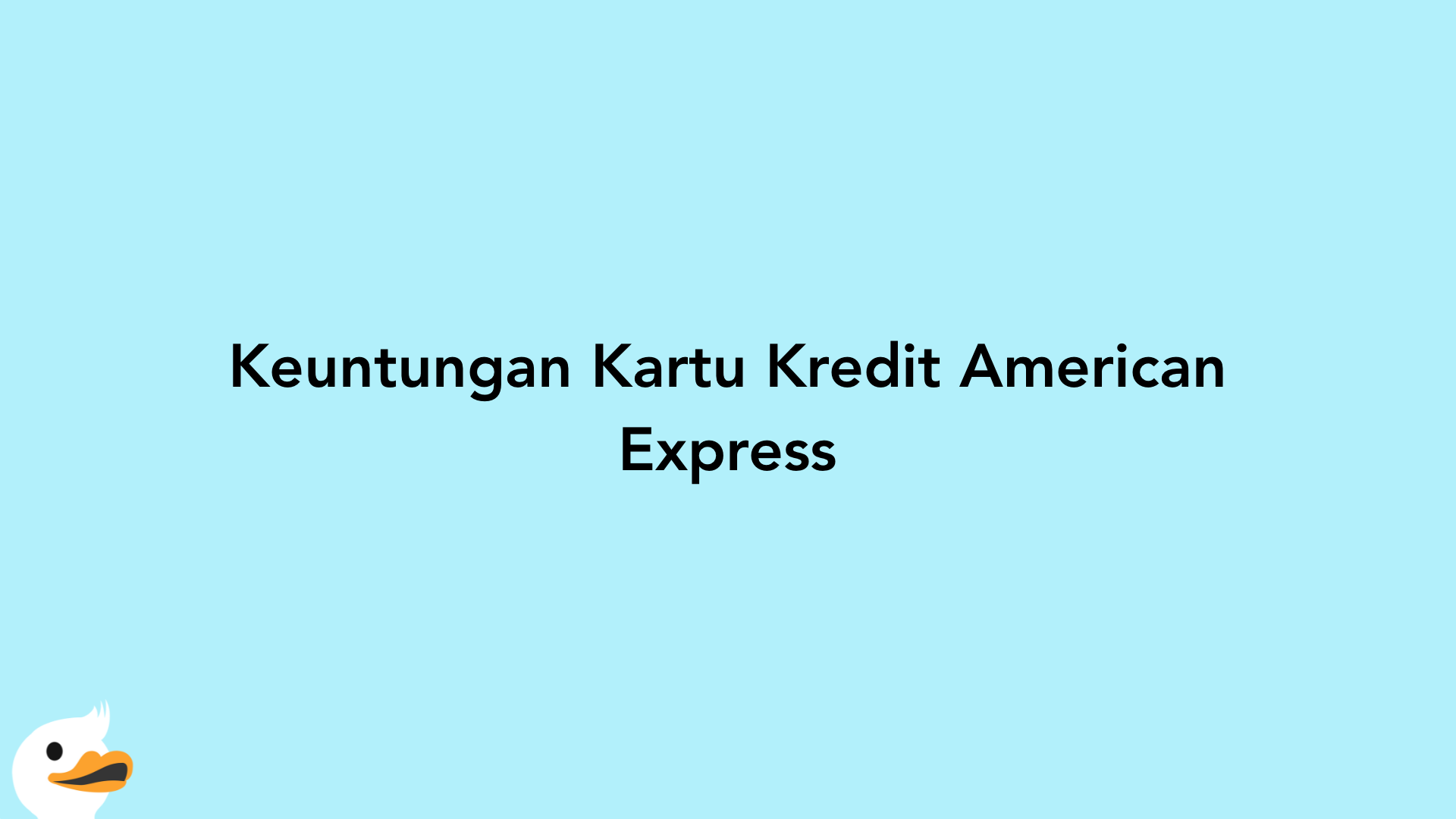 Keuntungan Kartu Kredit American Express