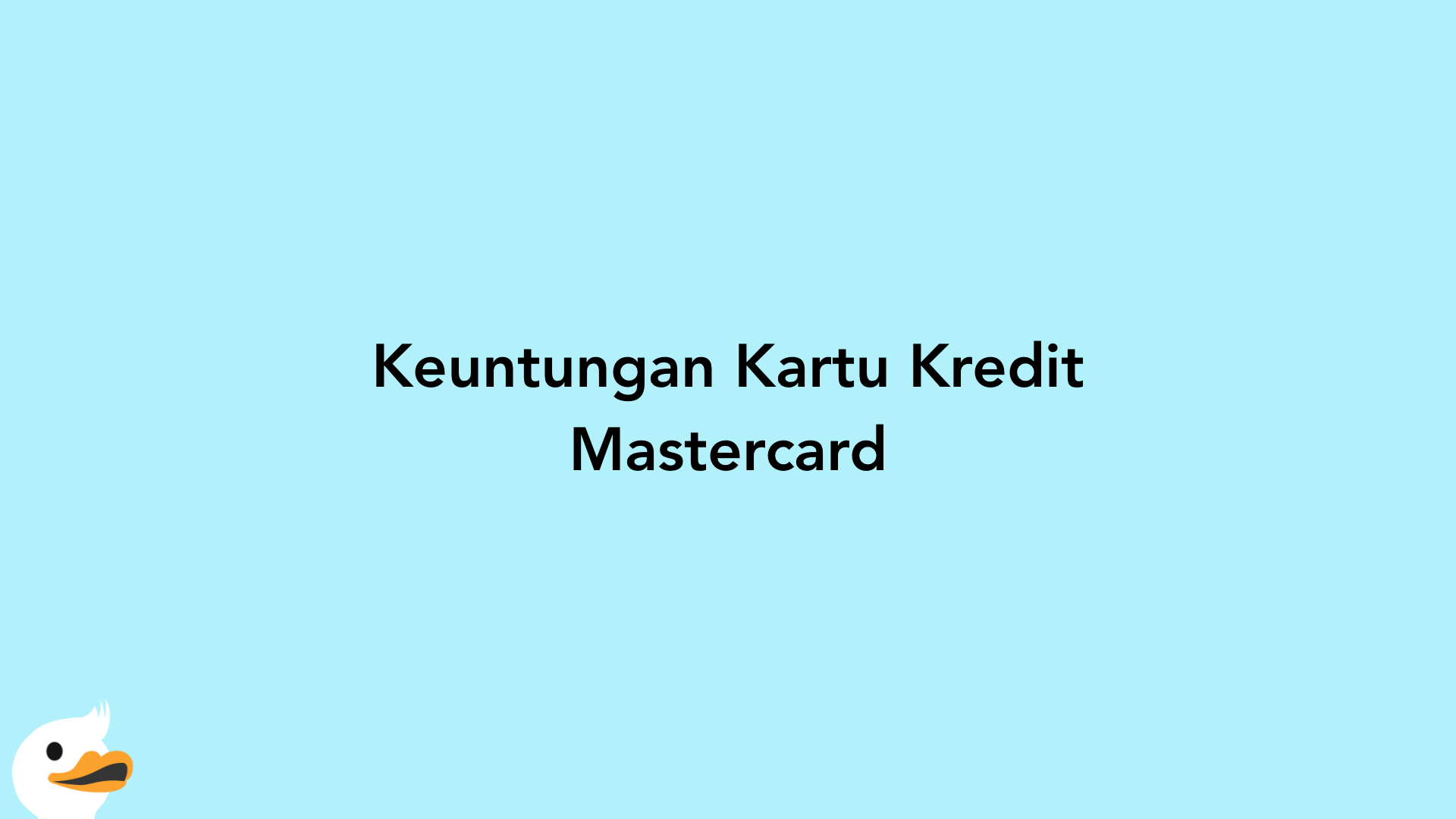 Keuntungan Kartu Kredit Mastercard