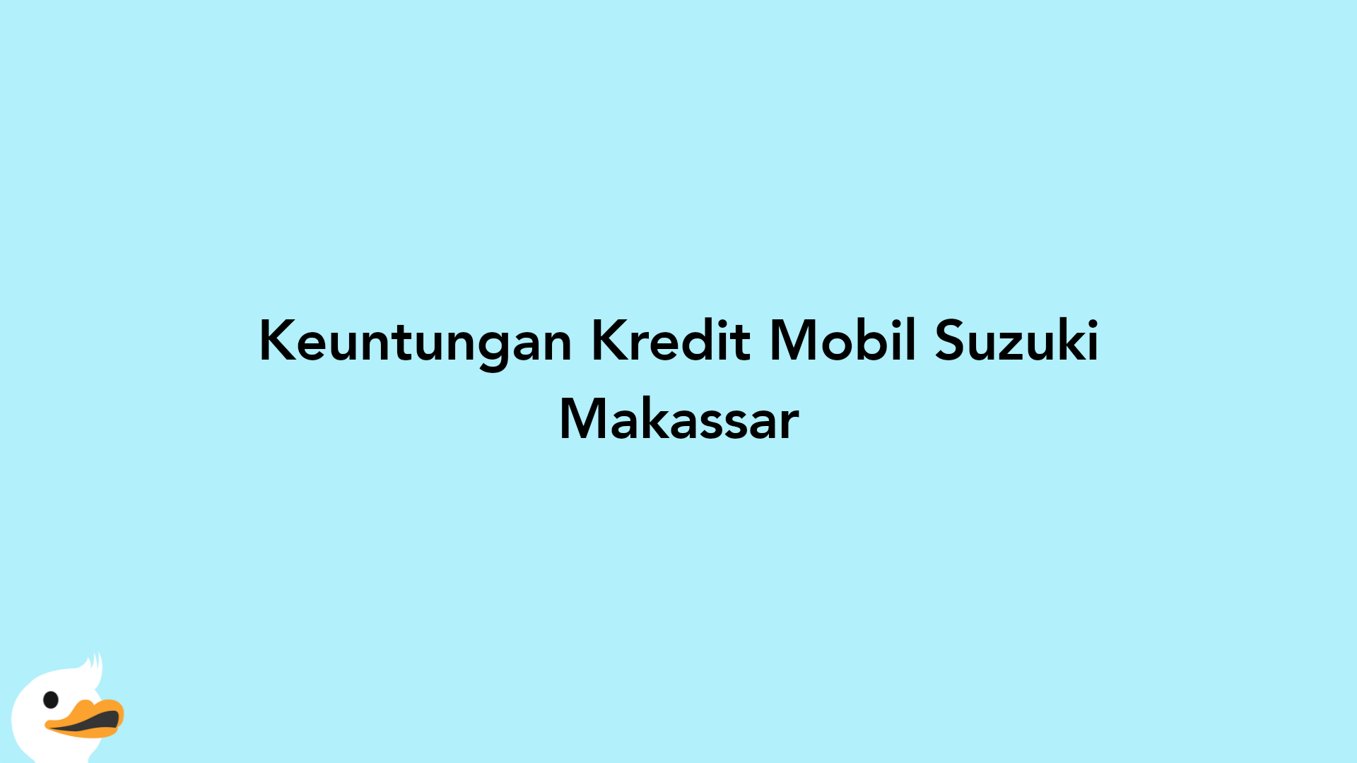 Keuntungan Kredit Mobil Suzuki Makassar