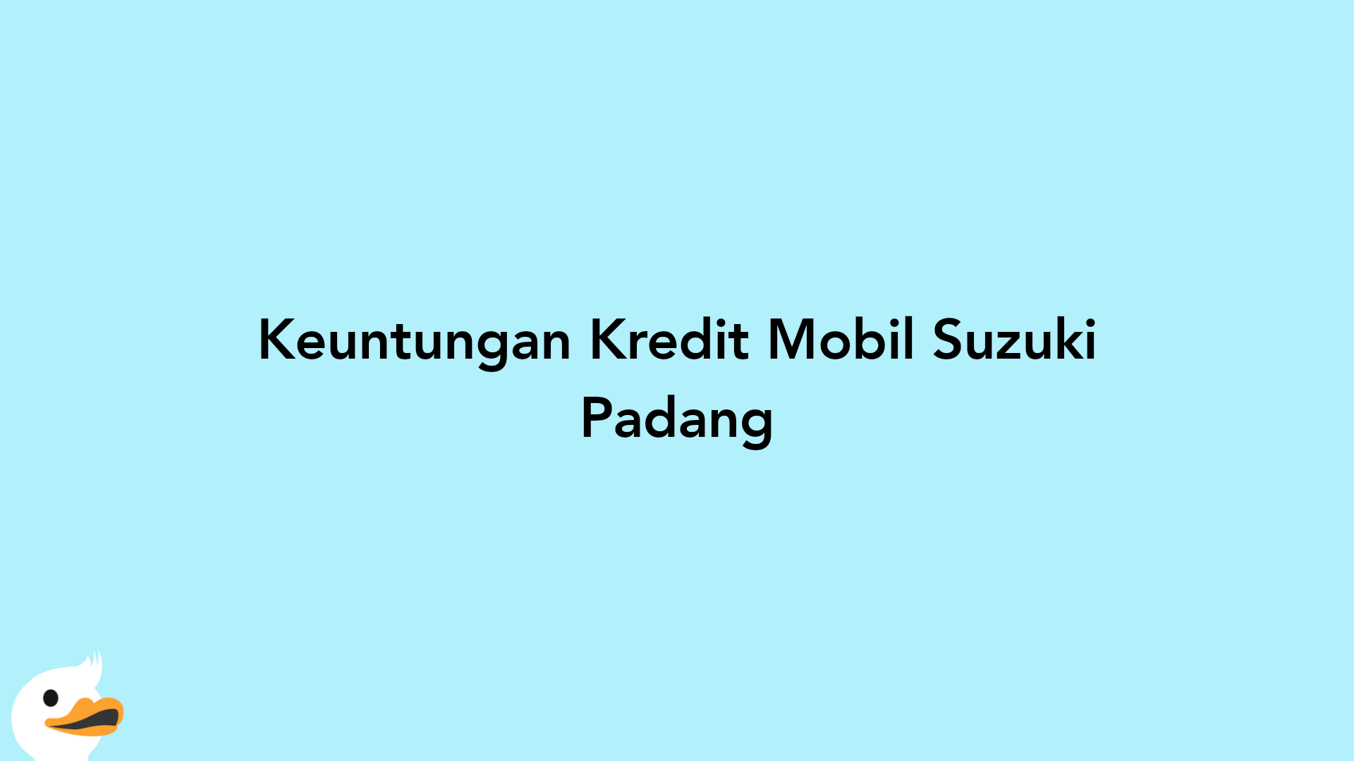 Keuntungan Kredit Mobil Suzuki Padang