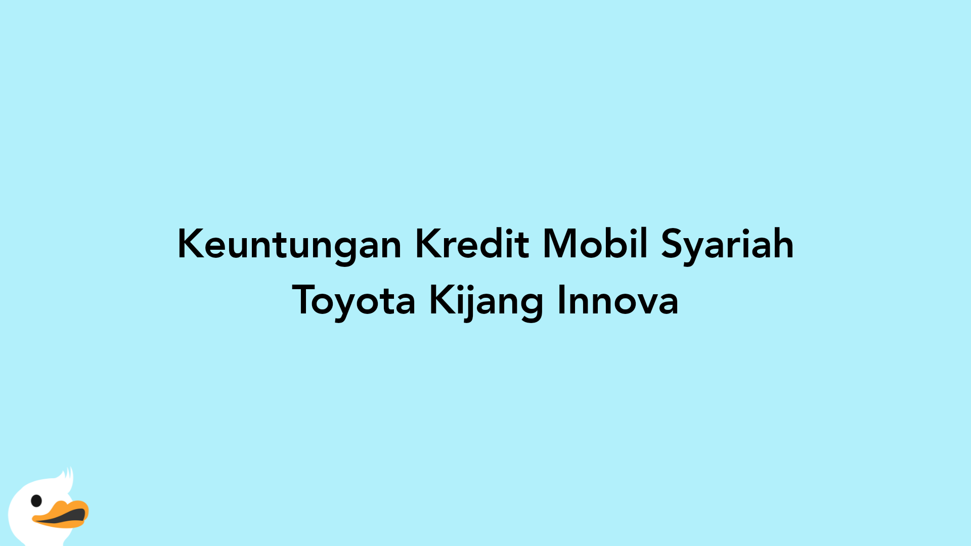 Keuntungan Kredit Mobil Syariah Toyota Kijang Innova
