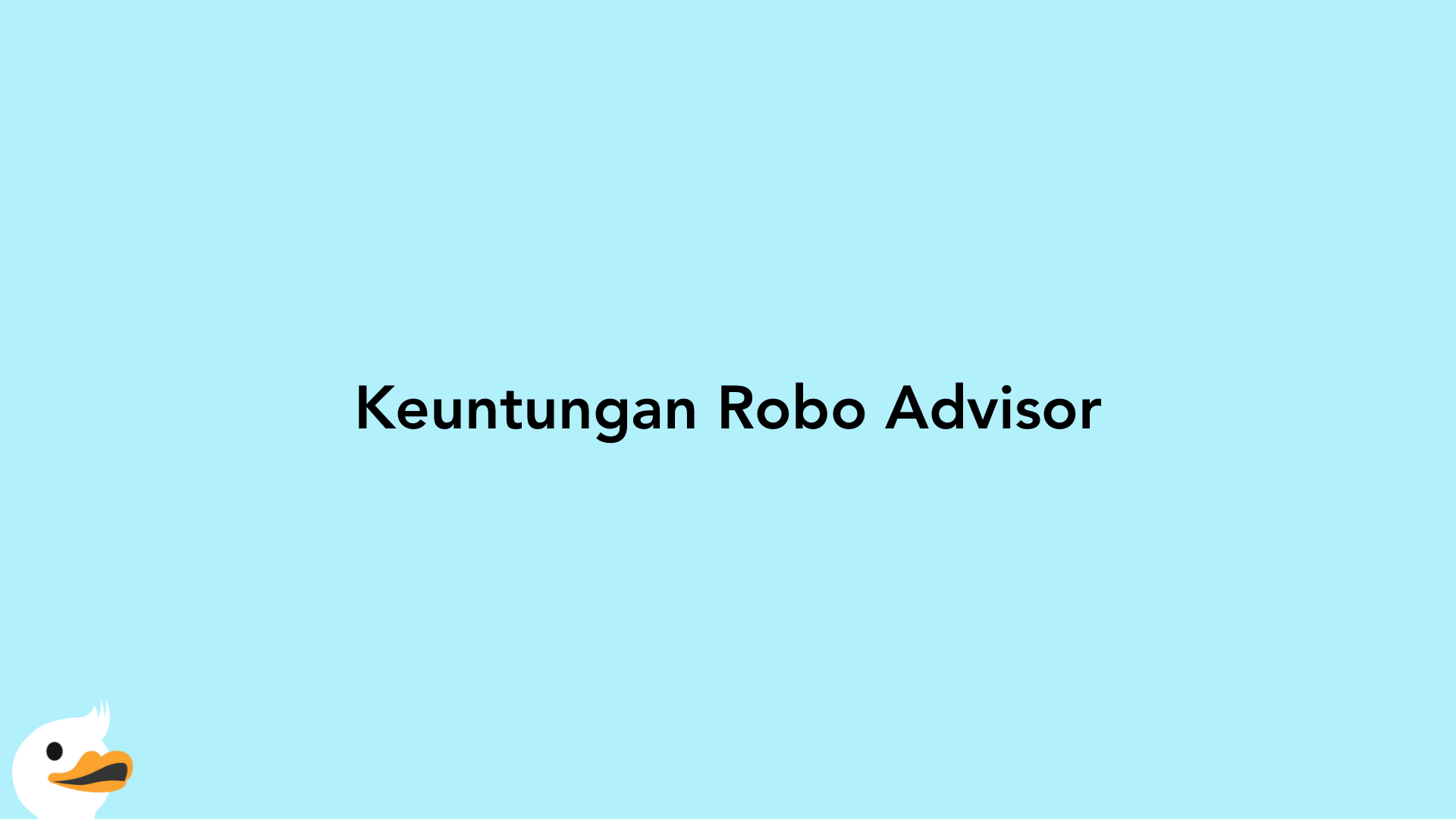 Keuntungan Robo Advisor
