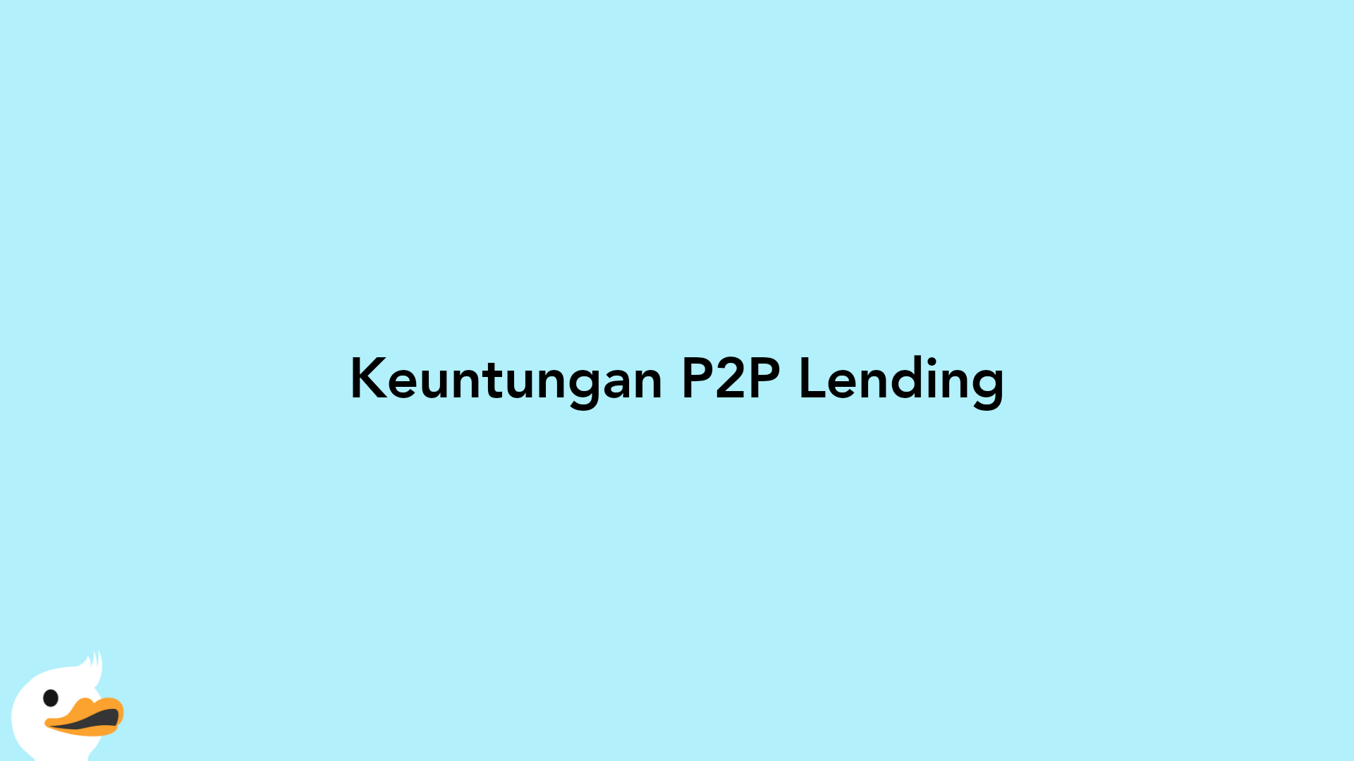 Keuntungan P2P Lending
