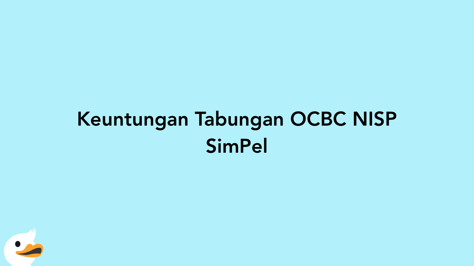 Keuntungan Tabungan OCBC NISP SimPel