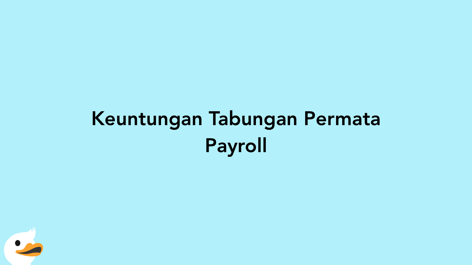 Keuntungan Tabungan Permata Payroll