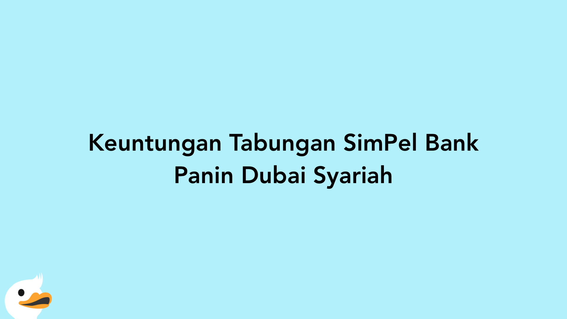 Keuntungan Tabungan SimPel Bank Panin Dubai Syariah