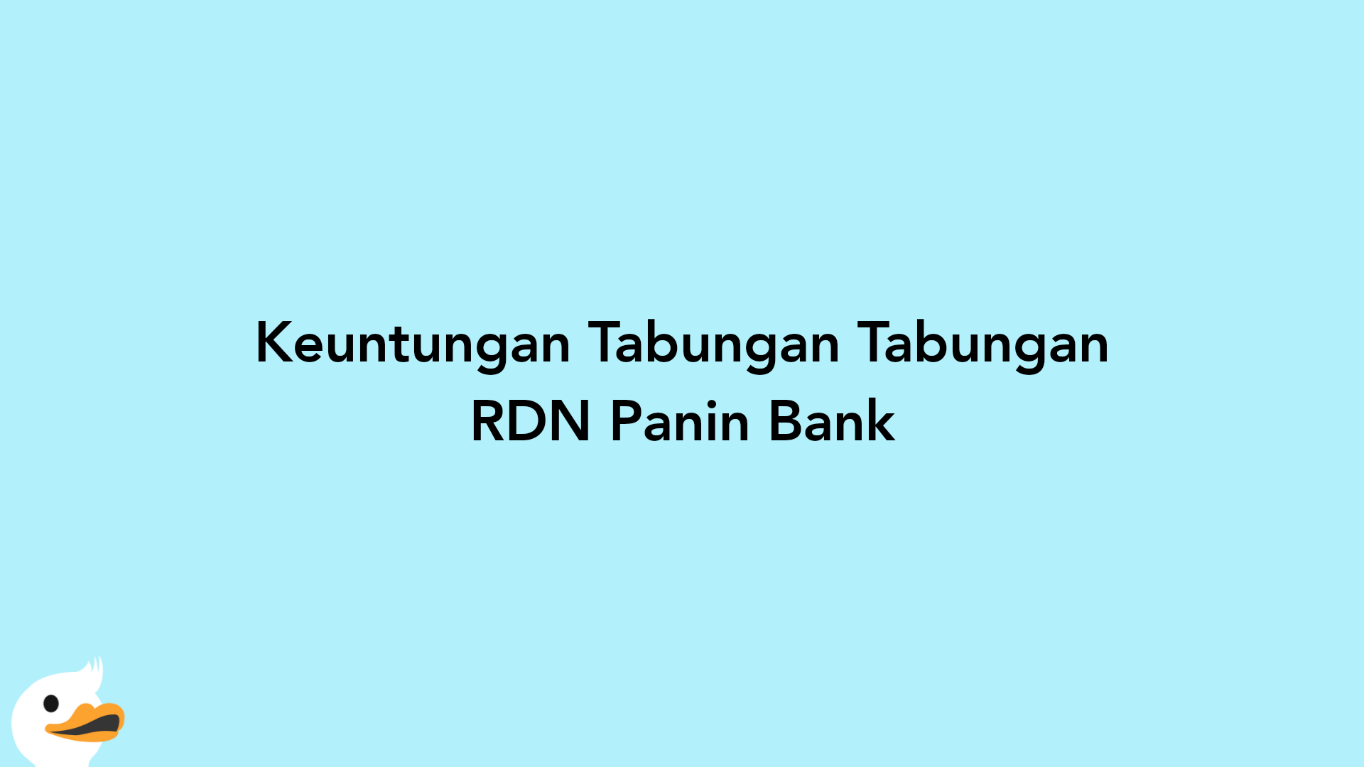 Keuntungan Tabungan Tabungan RDN Panin Bank