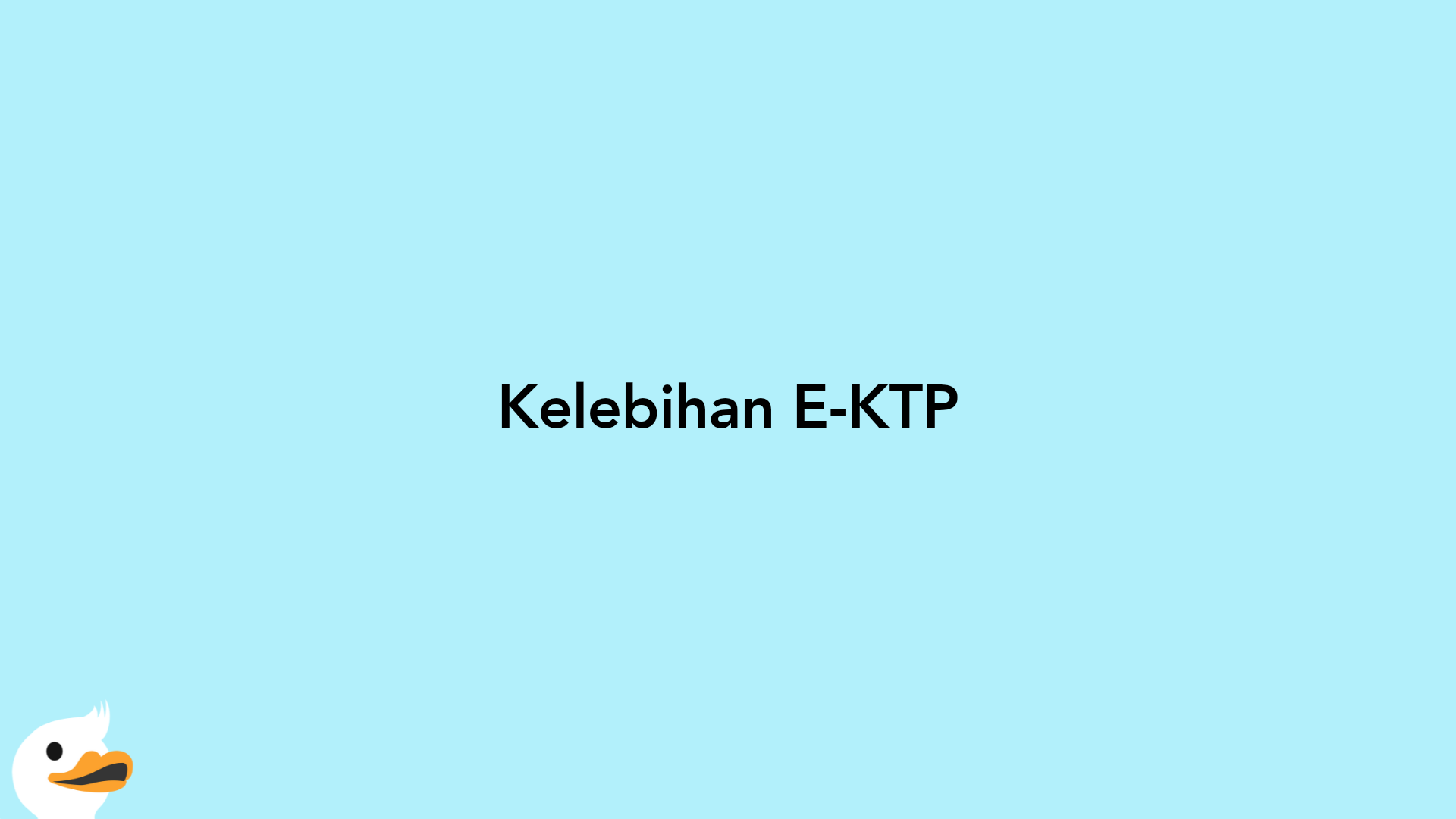 Kelebihan E-KTP