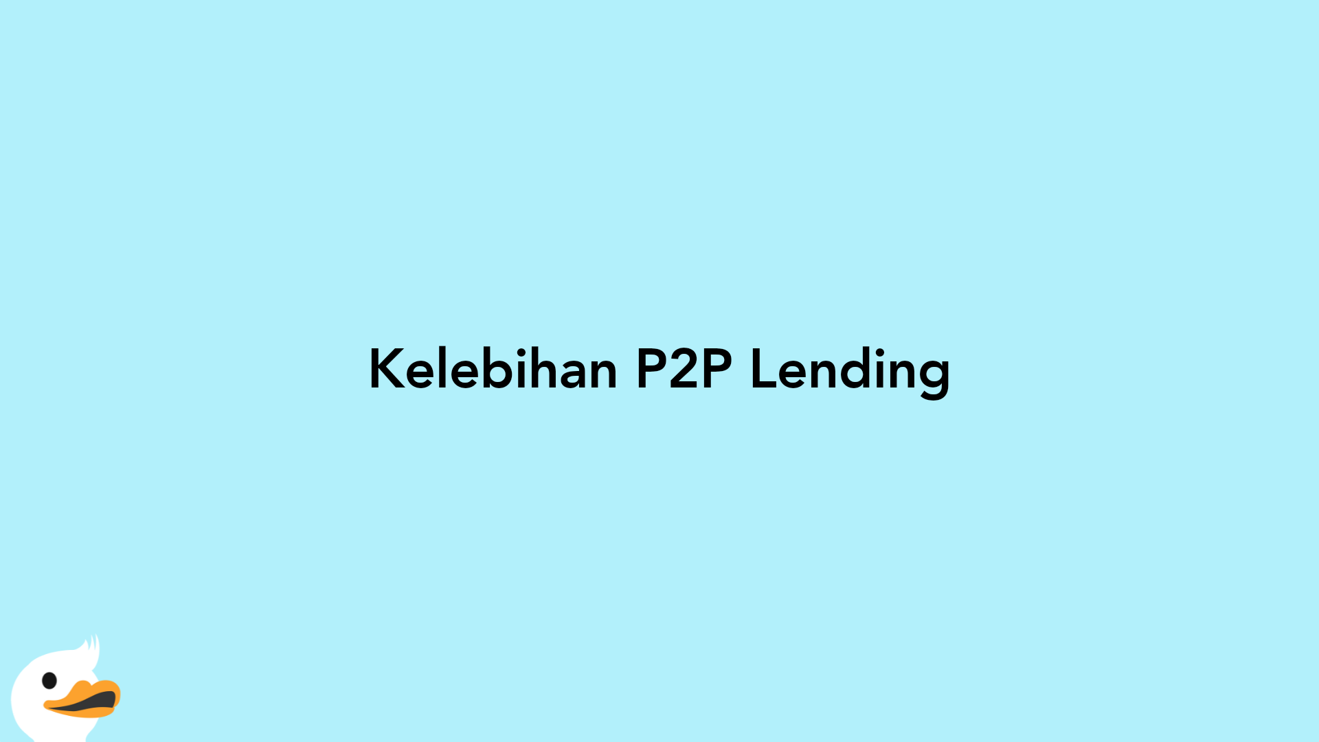 Kelebihan P2P Lending