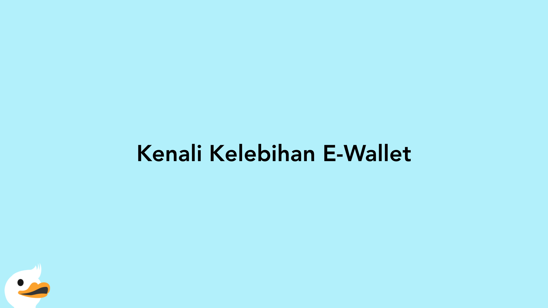 Kenali Kelebihan E-Wallet