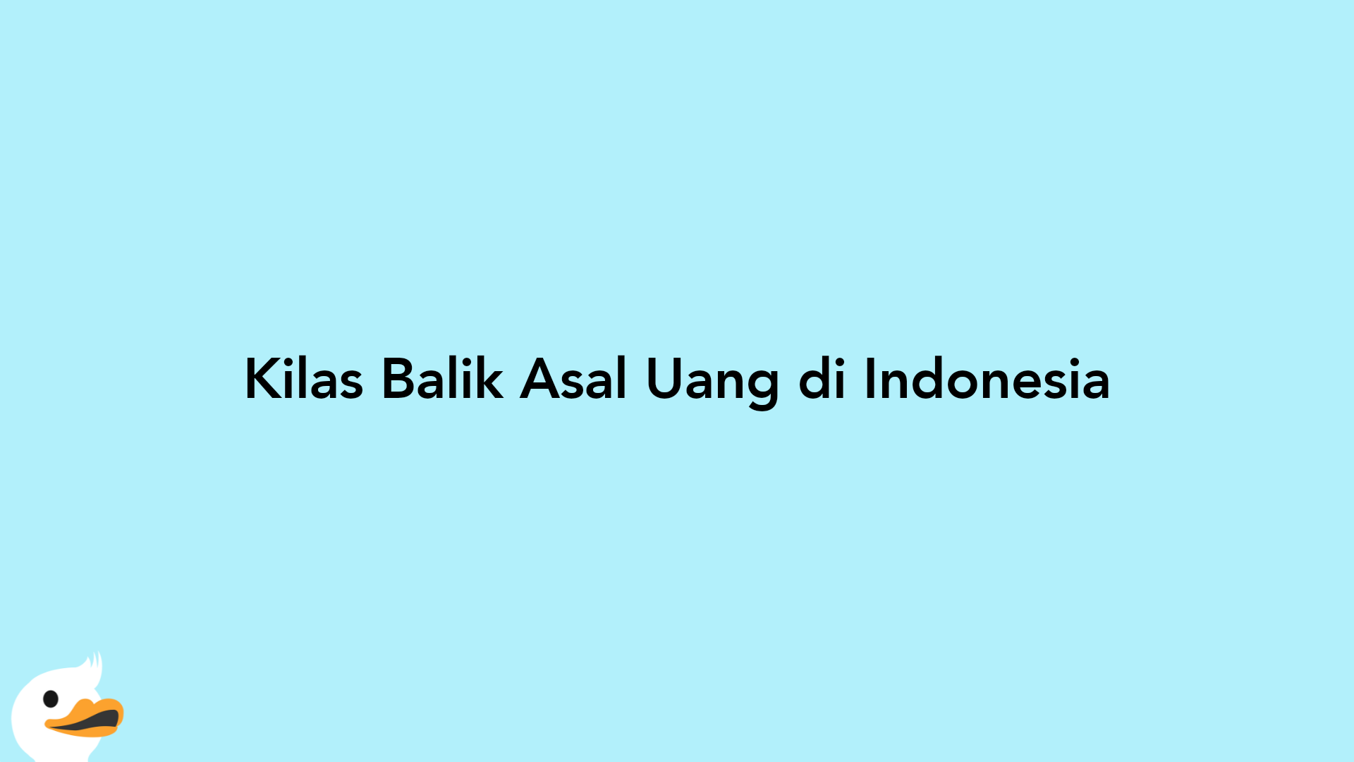 Kilas Balik Asal Uang di Indonesia