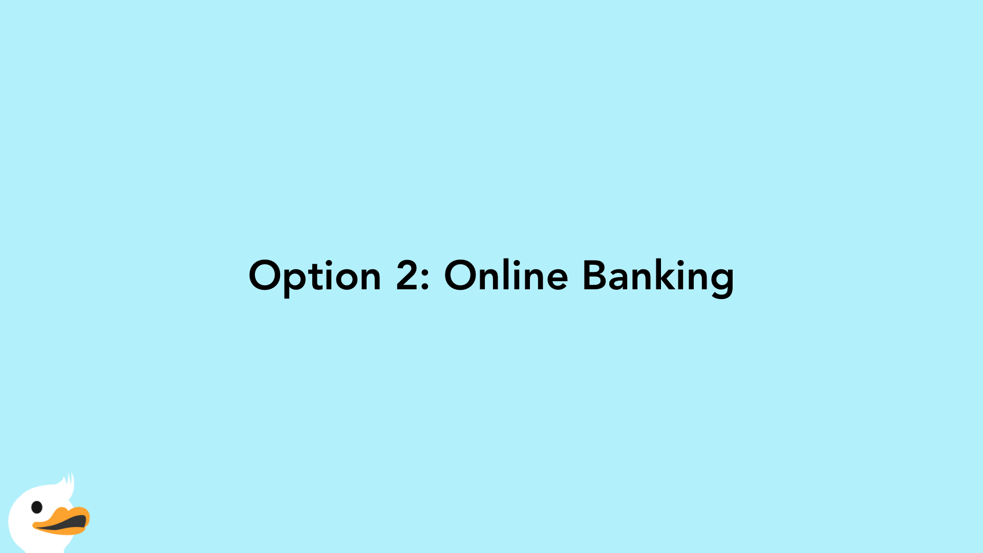 Option 2: Online Banking