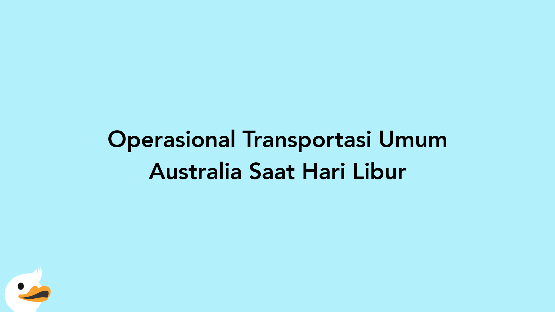 Operasional Transportasi Umum Australia Saat Hari Libur