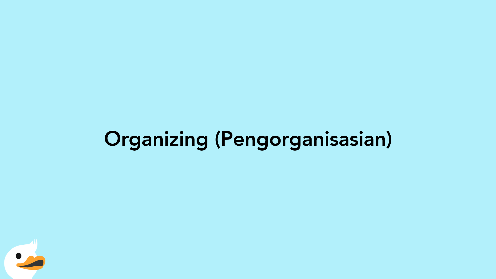 Organizing (Pengorganisasian)