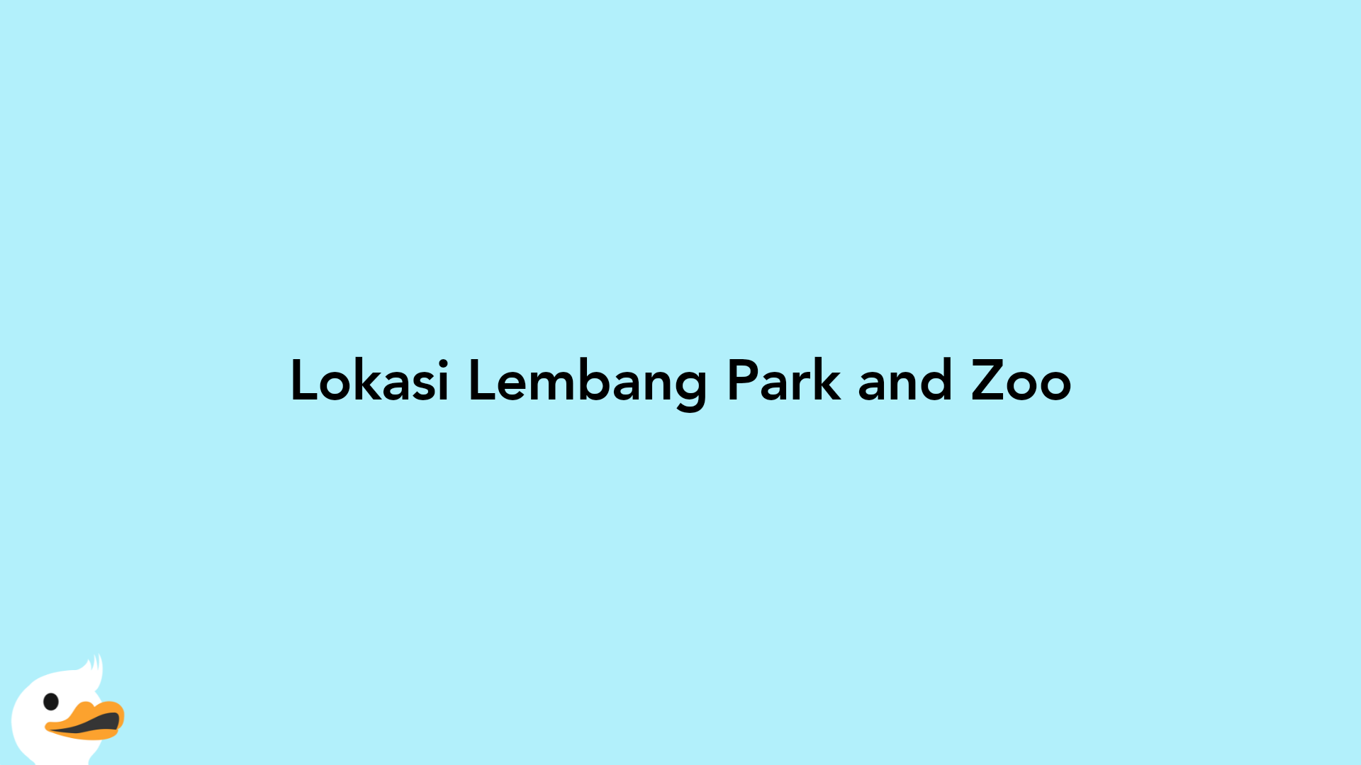 Lokasi Lembang Park and Zoo