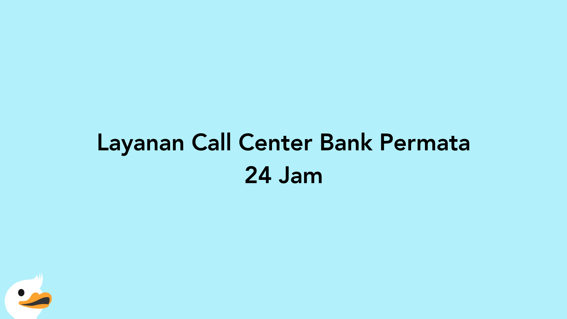 Layanan Call Center Bank Permata 24 Jam
