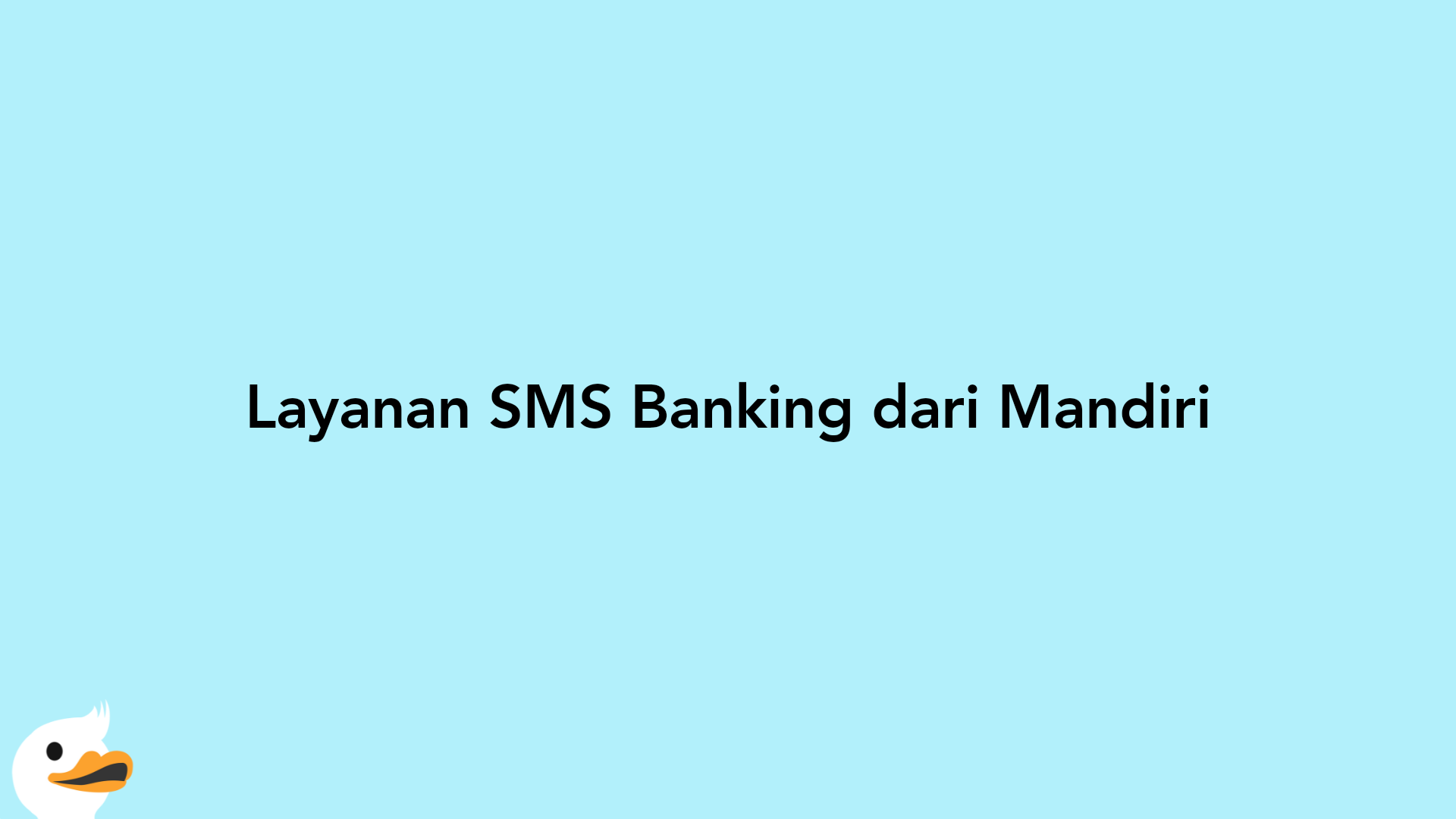 Layanan SMS Banking dari Mandiri