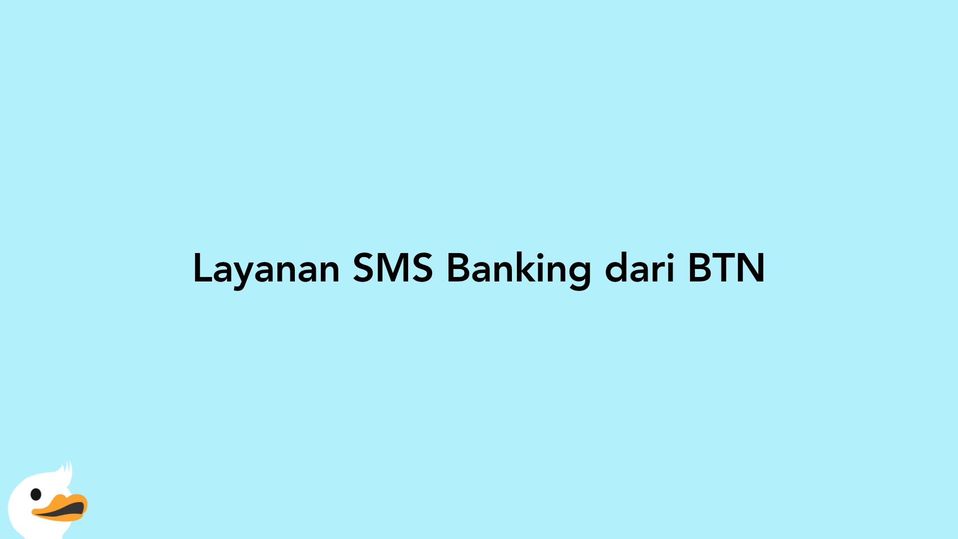 Layanan SMS Banking dari BTN
