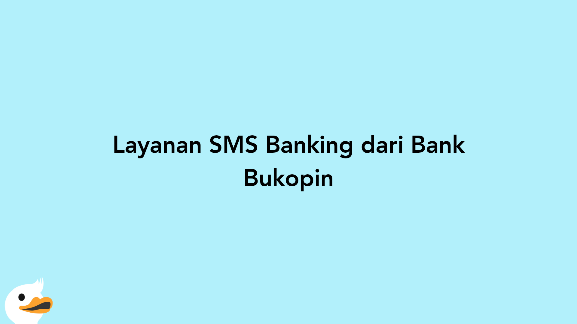 Layanan SMS Banking dari Bank Bukopin